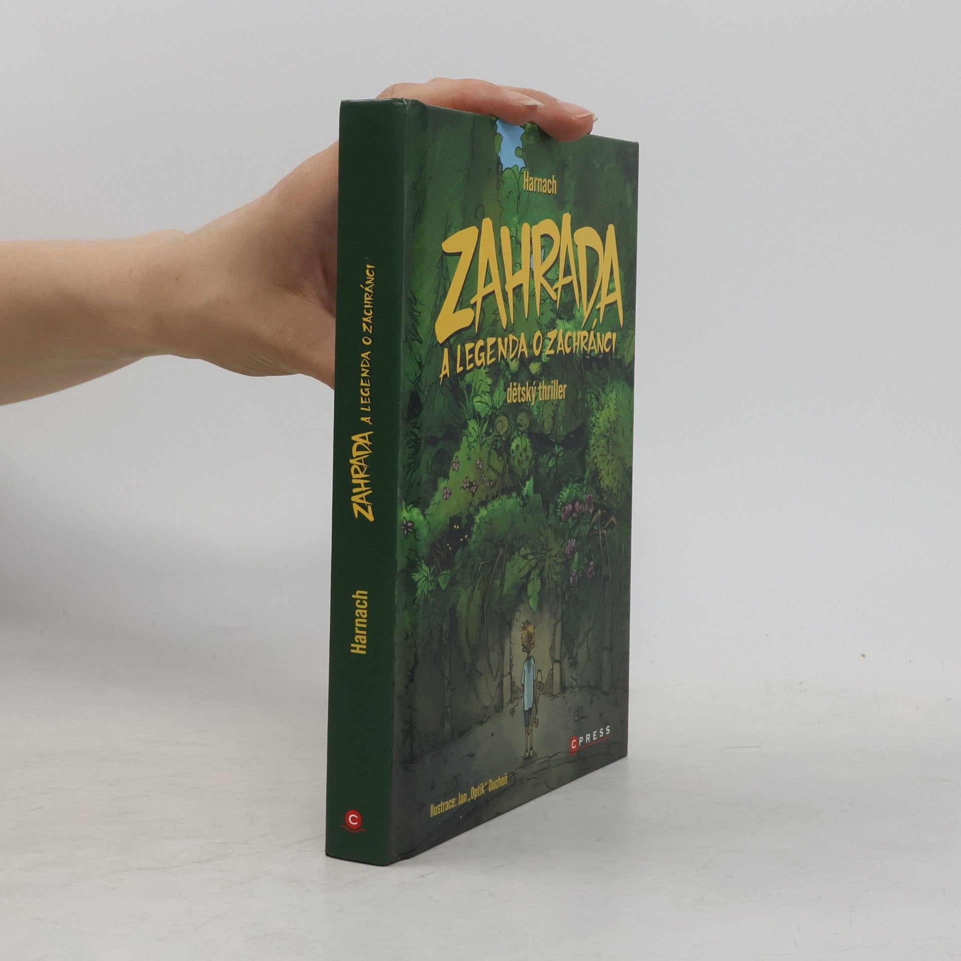 Jiří Harnach Zahrada a legenda o zachránci : dětský thriller