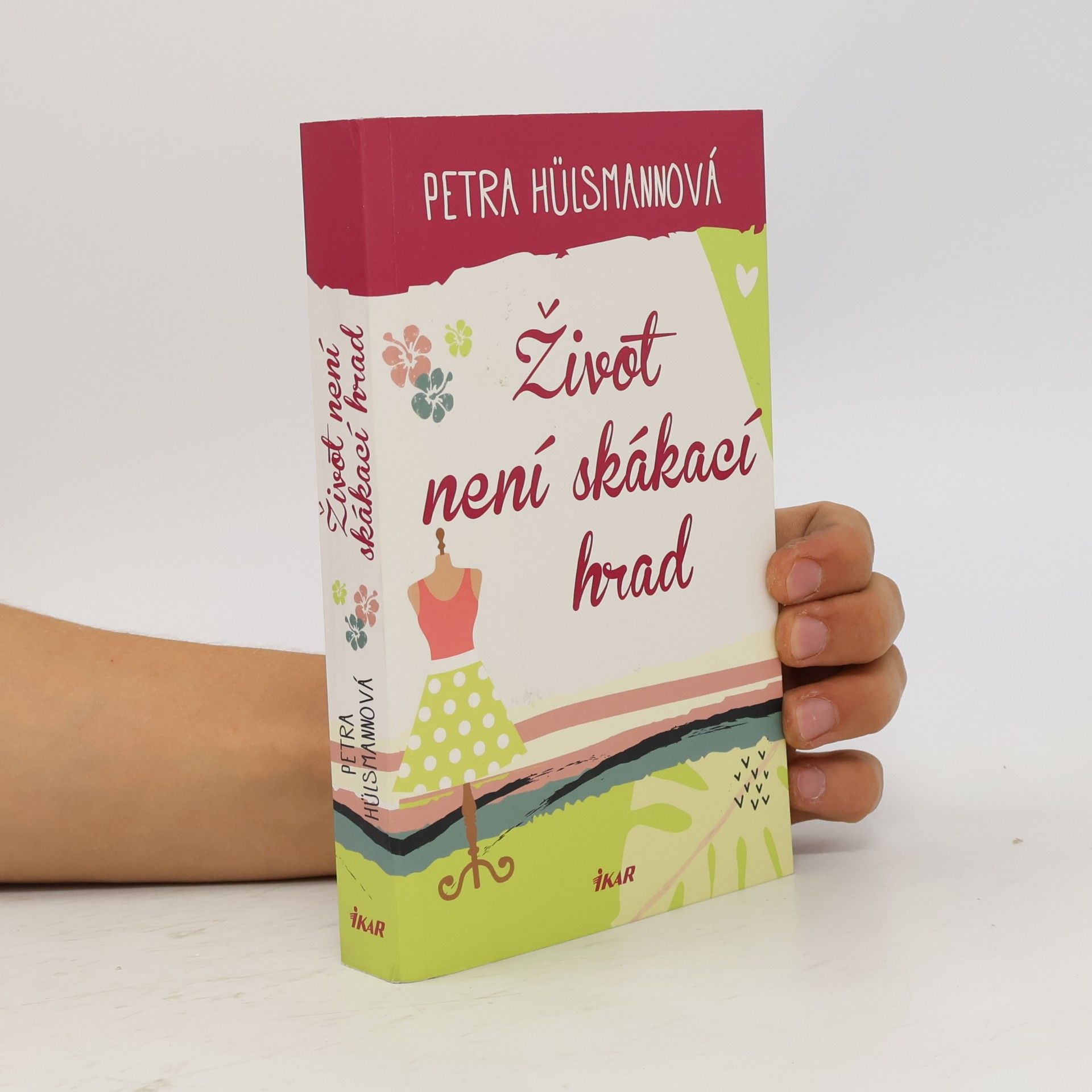 Petra Hülsmann Život není skákací hrad