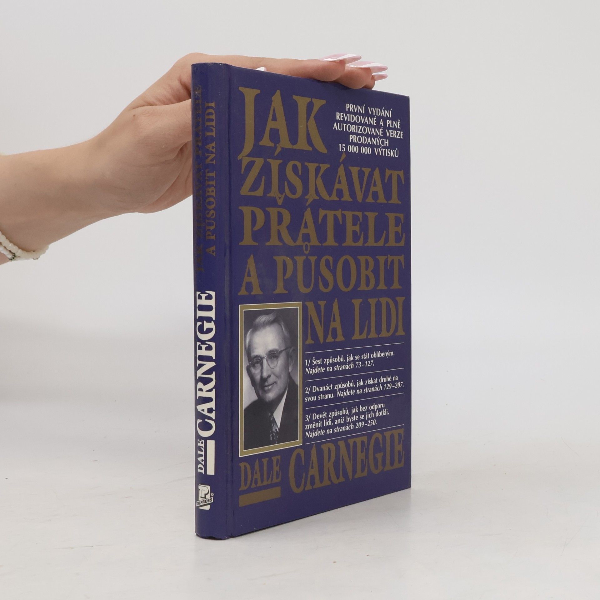 Dale Carnegie Jak získávat přátele a působit na lidi
