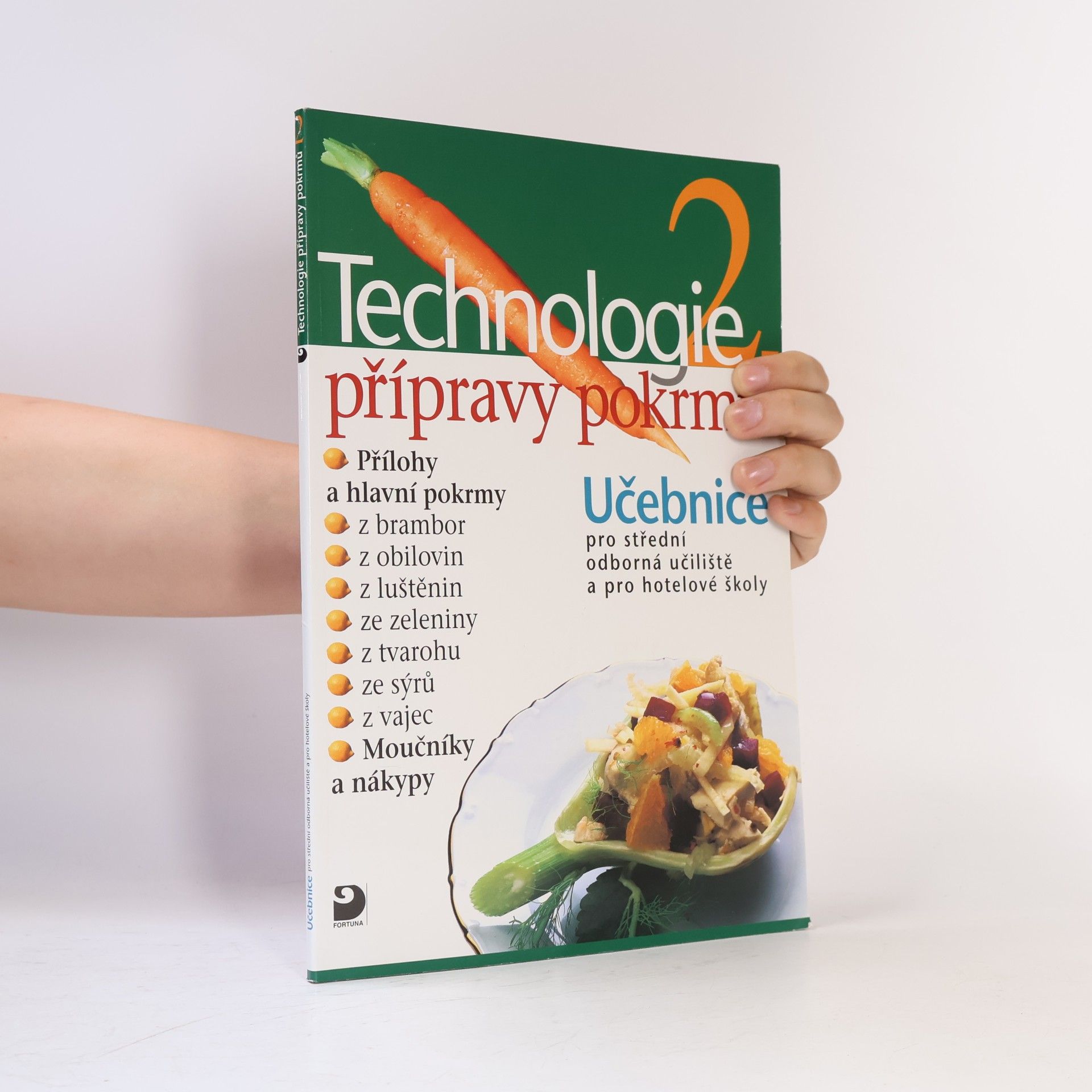 Hana Sedláčková Technologie přípravy pokrmů 2. Učebnice pro střední odborná učiliště a pro hotelové školy