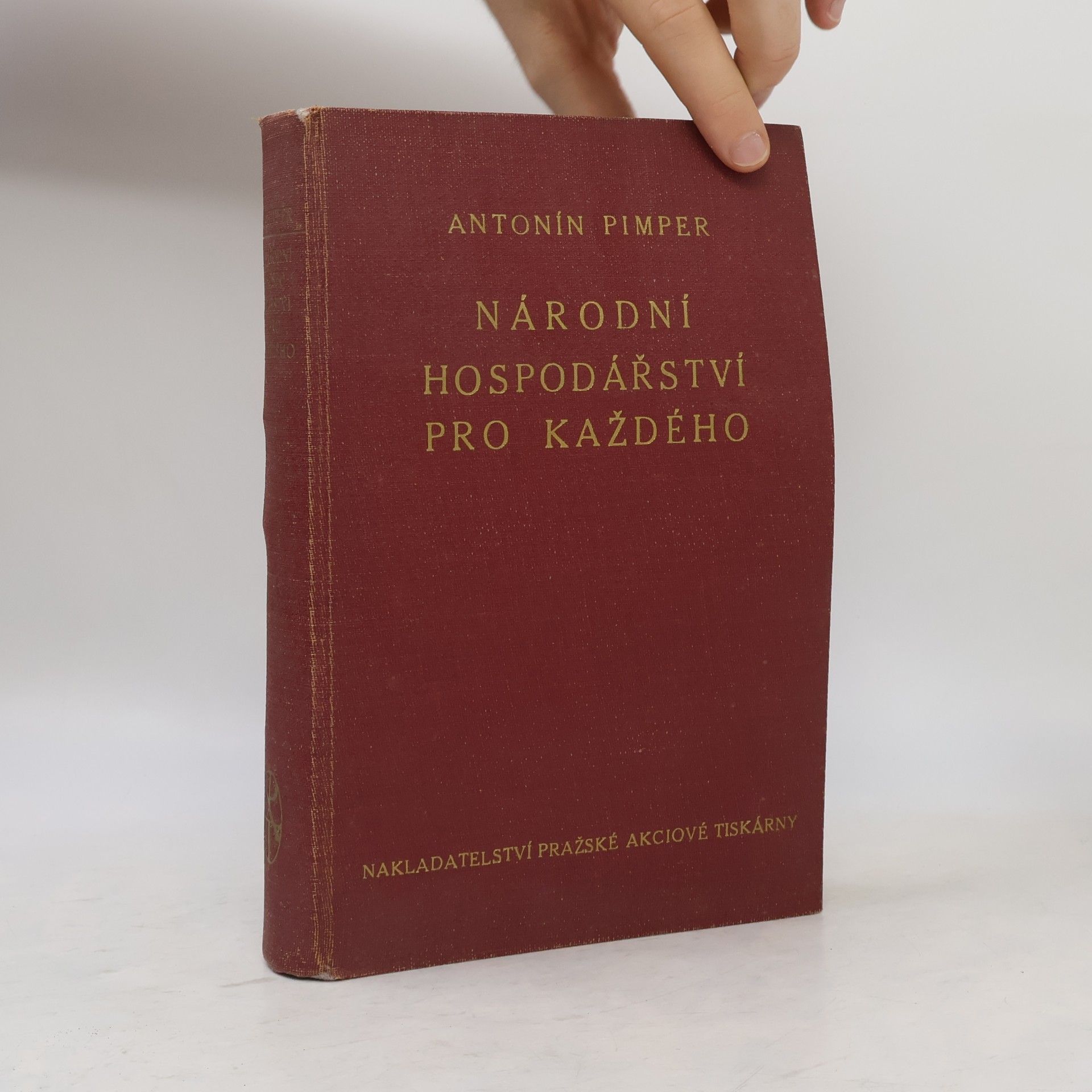 Antonín Pimper Národní hospodářství pro každého. Populární úvod do studia národního hospodářství
