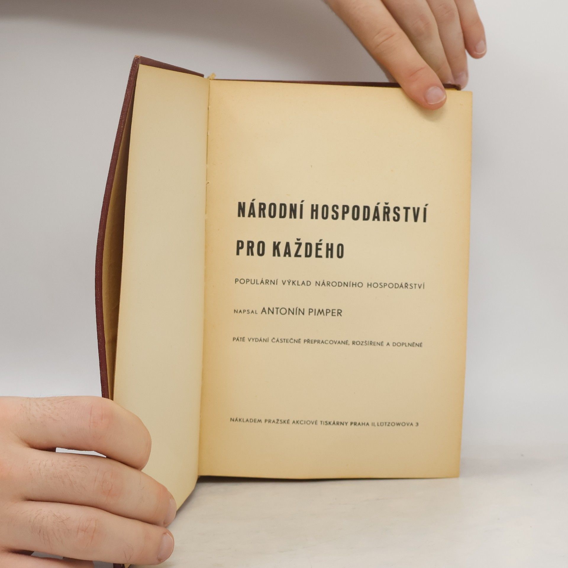 Antonín Pimper Národní hospodářství pro každého. Populární úvod do studia národního hospodářství