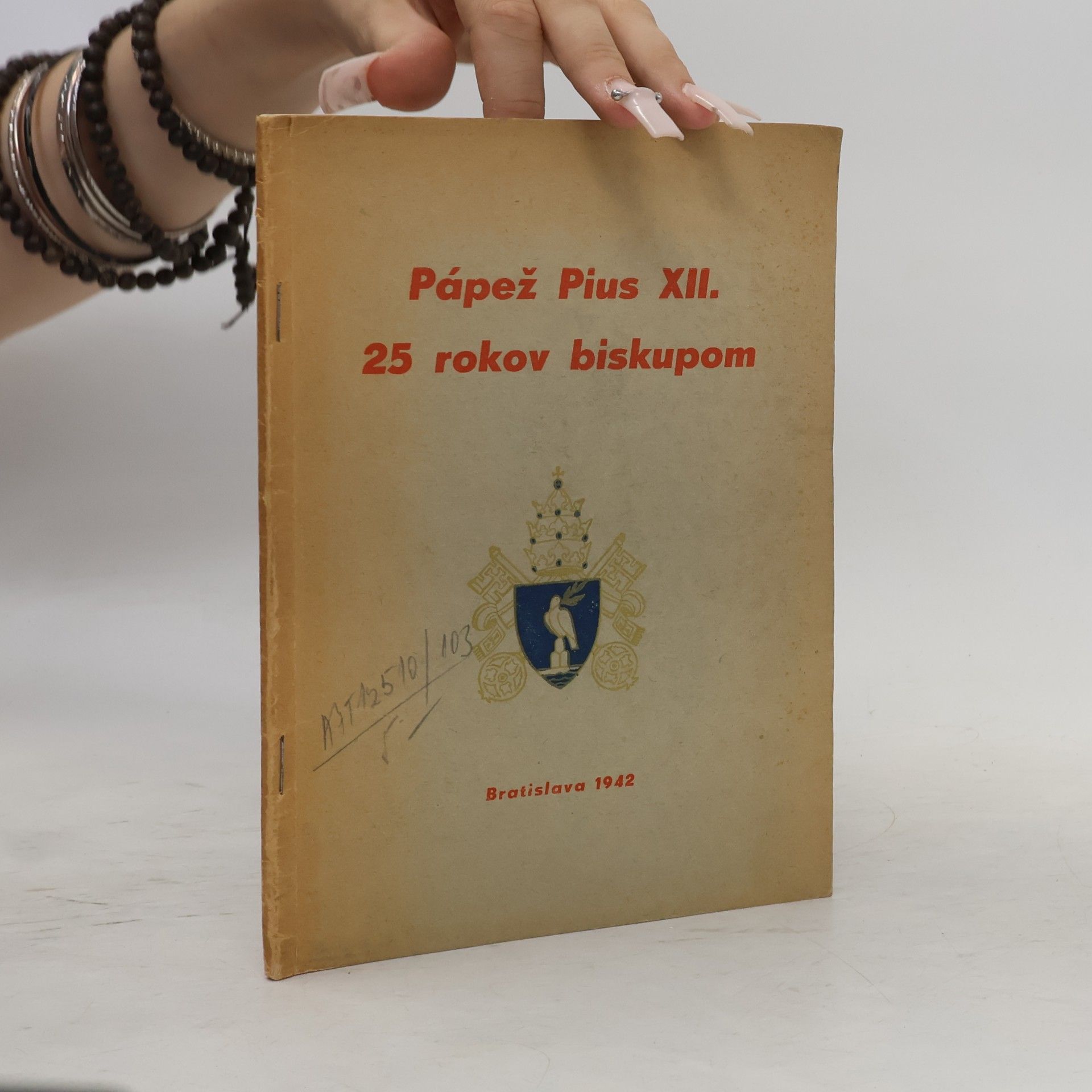 Vojtech Bucko Pápež Pius XII. 25 rokov biskupom