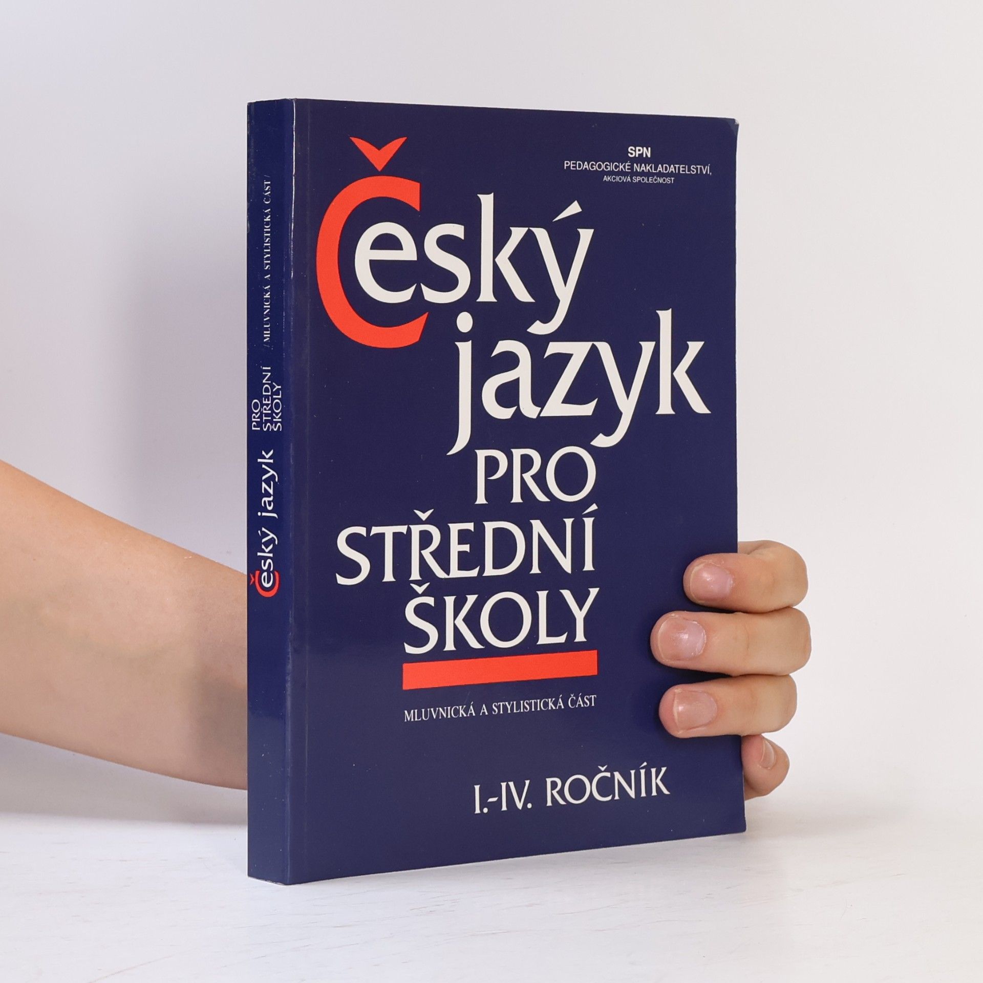 Kolektiv autorů Český jazyk pro střední školy I.-IV. ročník