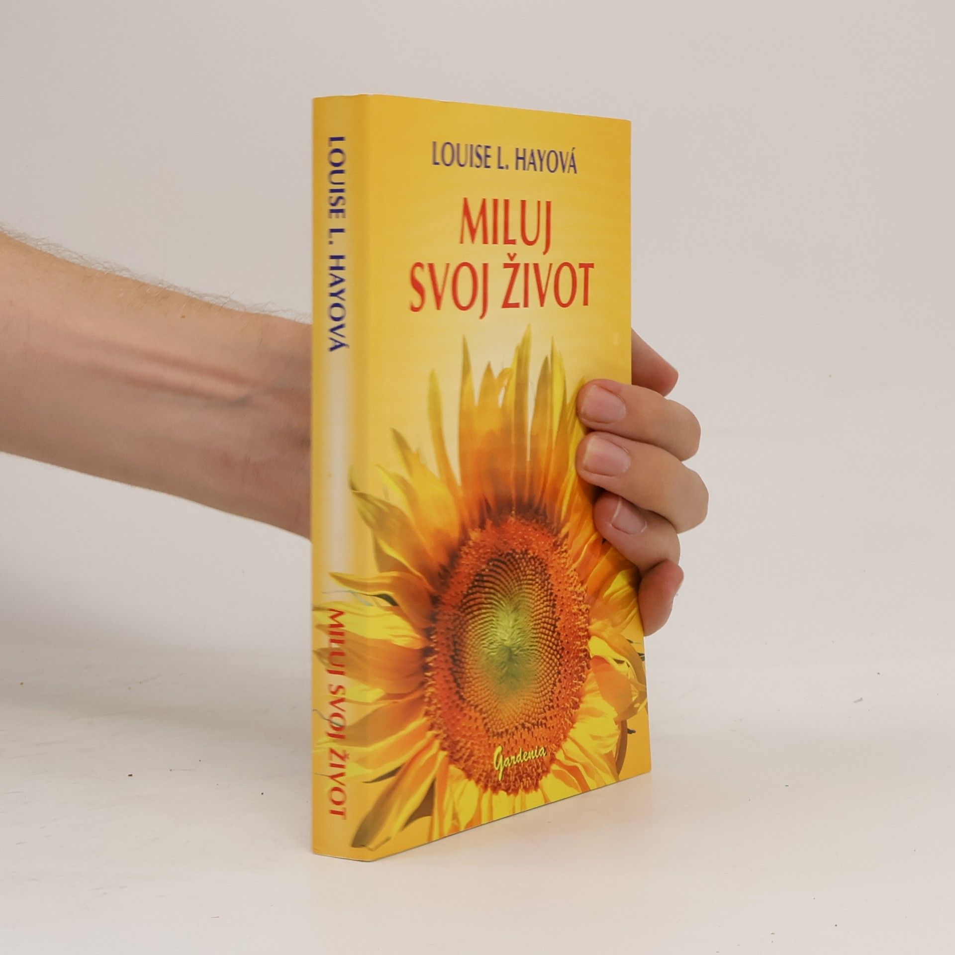 Lousie L. Hay Miluj svoj život