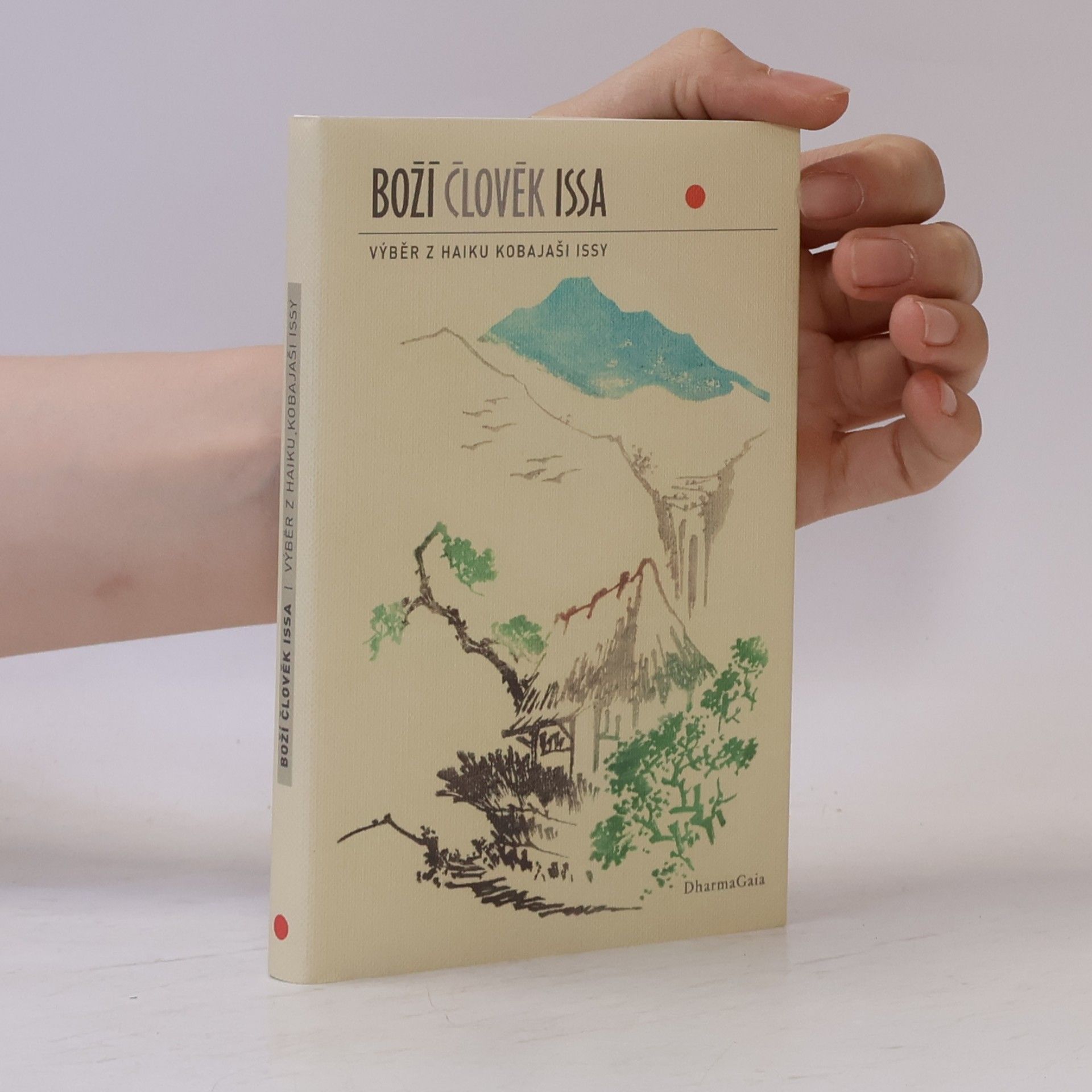 Shohaku Soga Boží člověk Issa. Výběr z haiku Kobajaši Issy