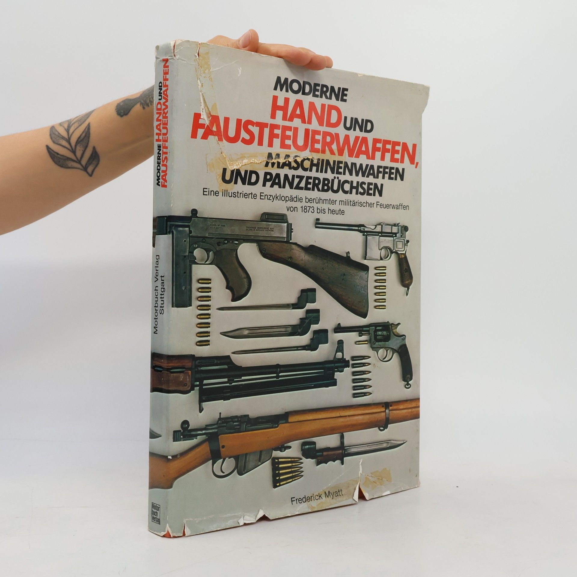 Moderne Hand und Faustfeuerwaffen, Maschinenwaffen und Panzerbüchsen