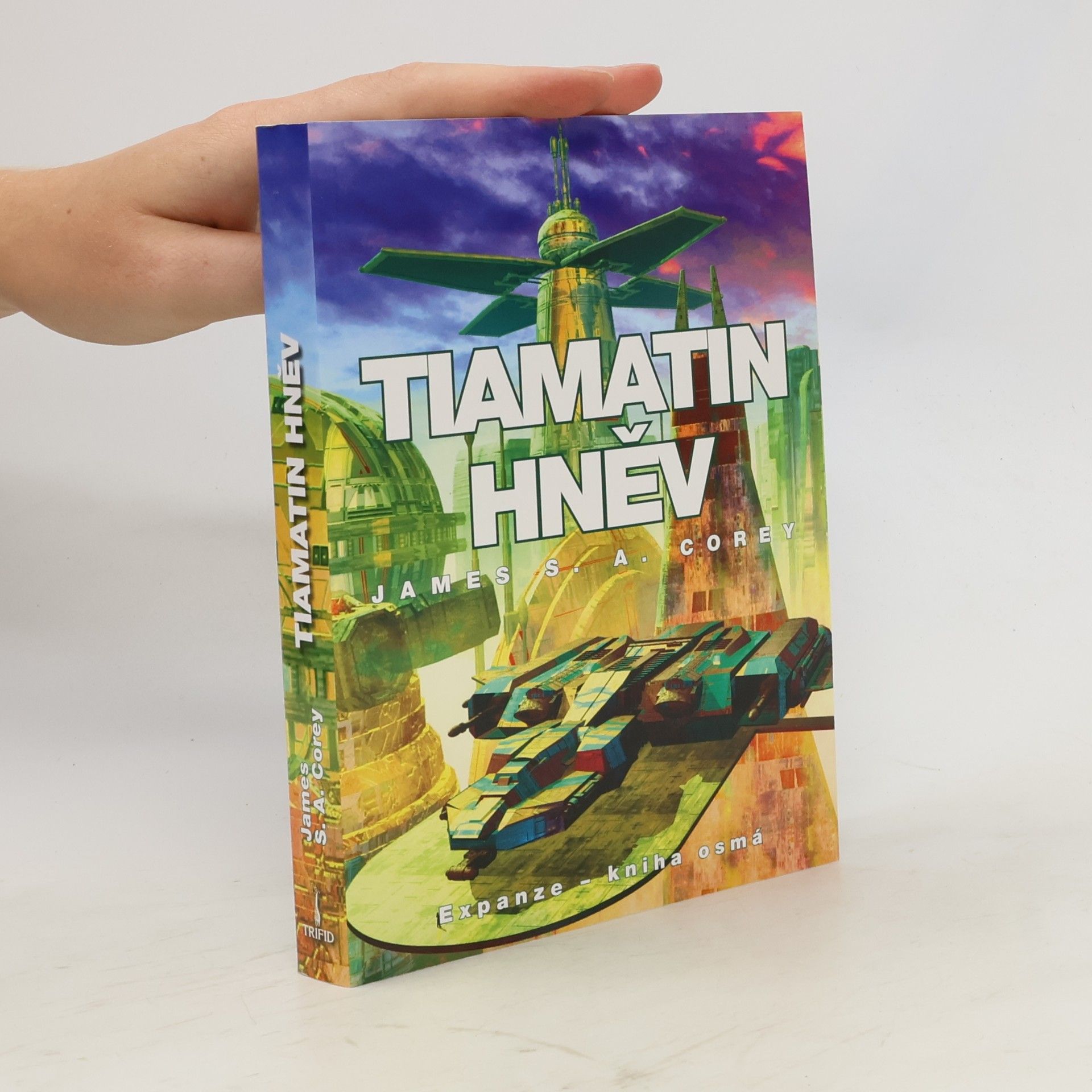 James S.A Corey Tiamatin hněv