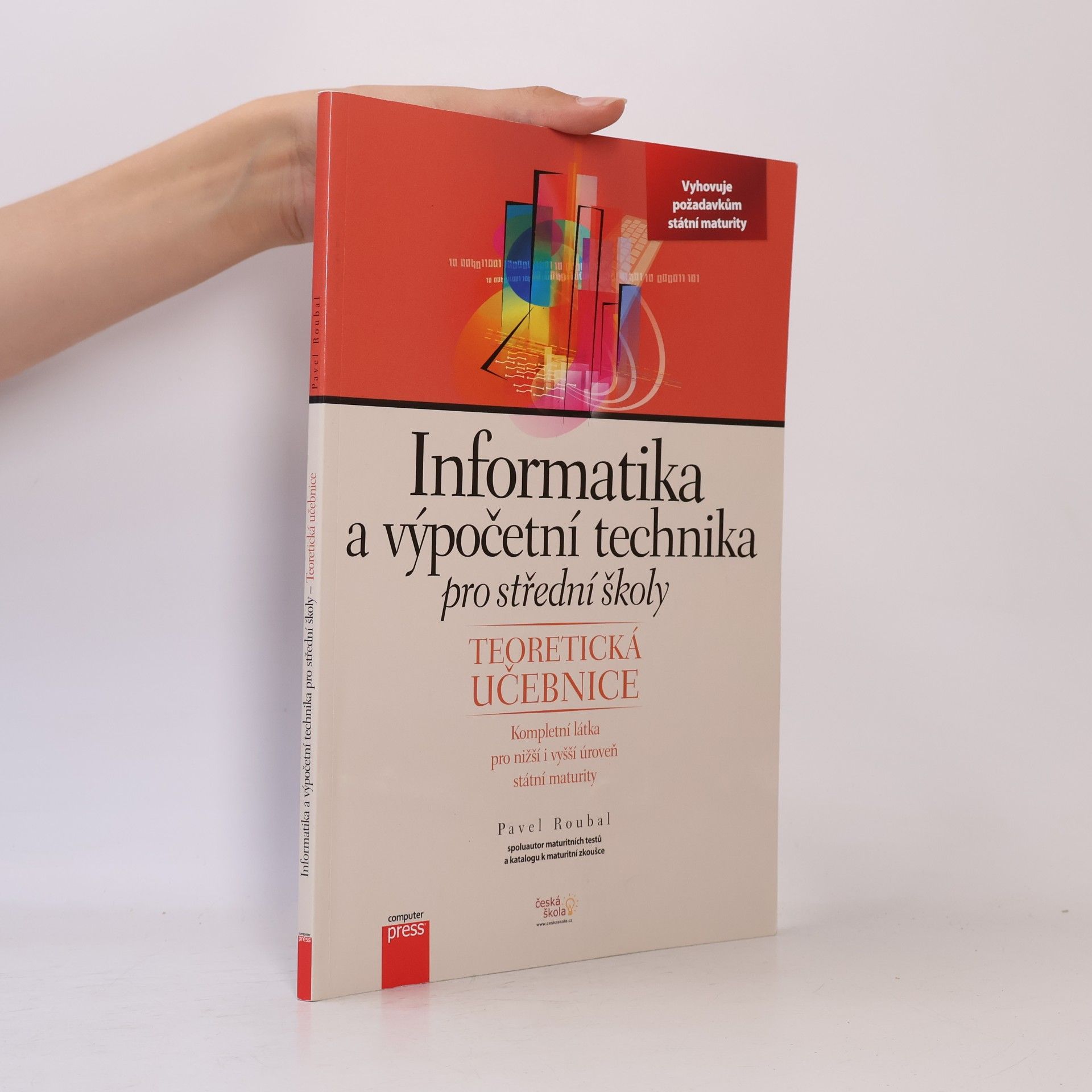 Pavel Roubal Informatika a výpočetní technika pro střední školy. Teoretická učebnice