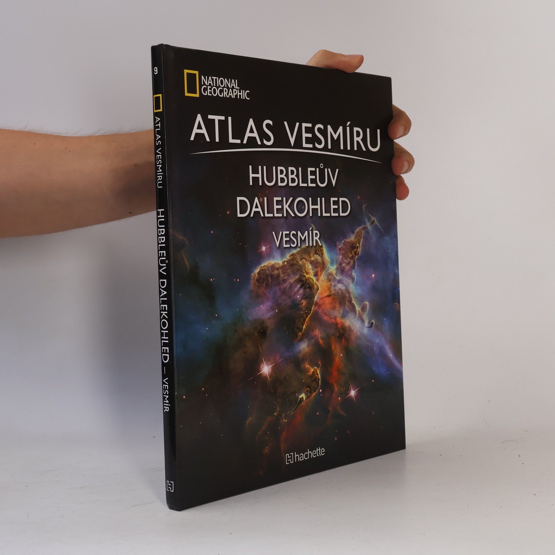 Various authors Atlas Vesmíru 9. Hubbleův dalekohled. Vesmír