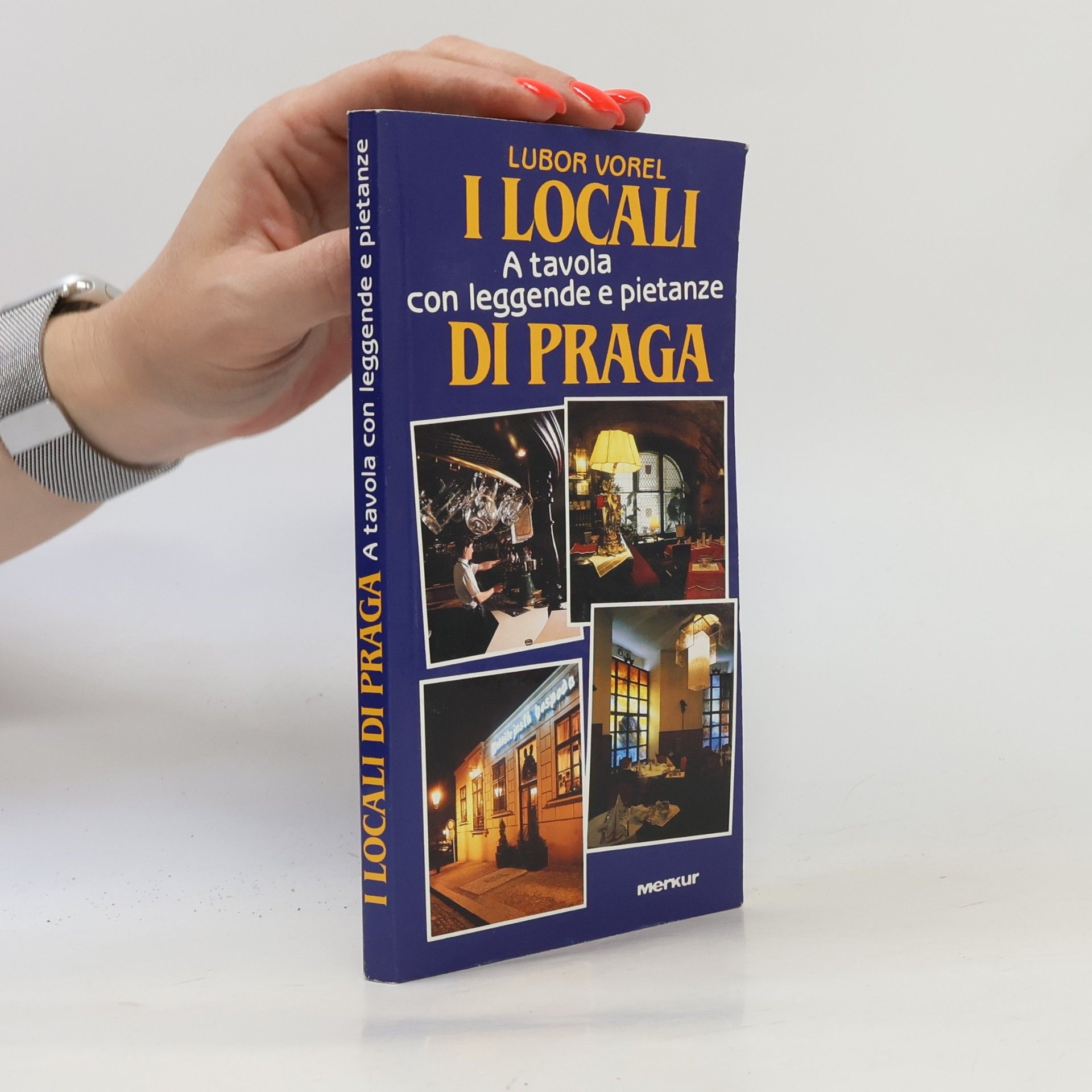 Giuseppe Sterpin I locali di Praga : a tavola con leggende e pietanze