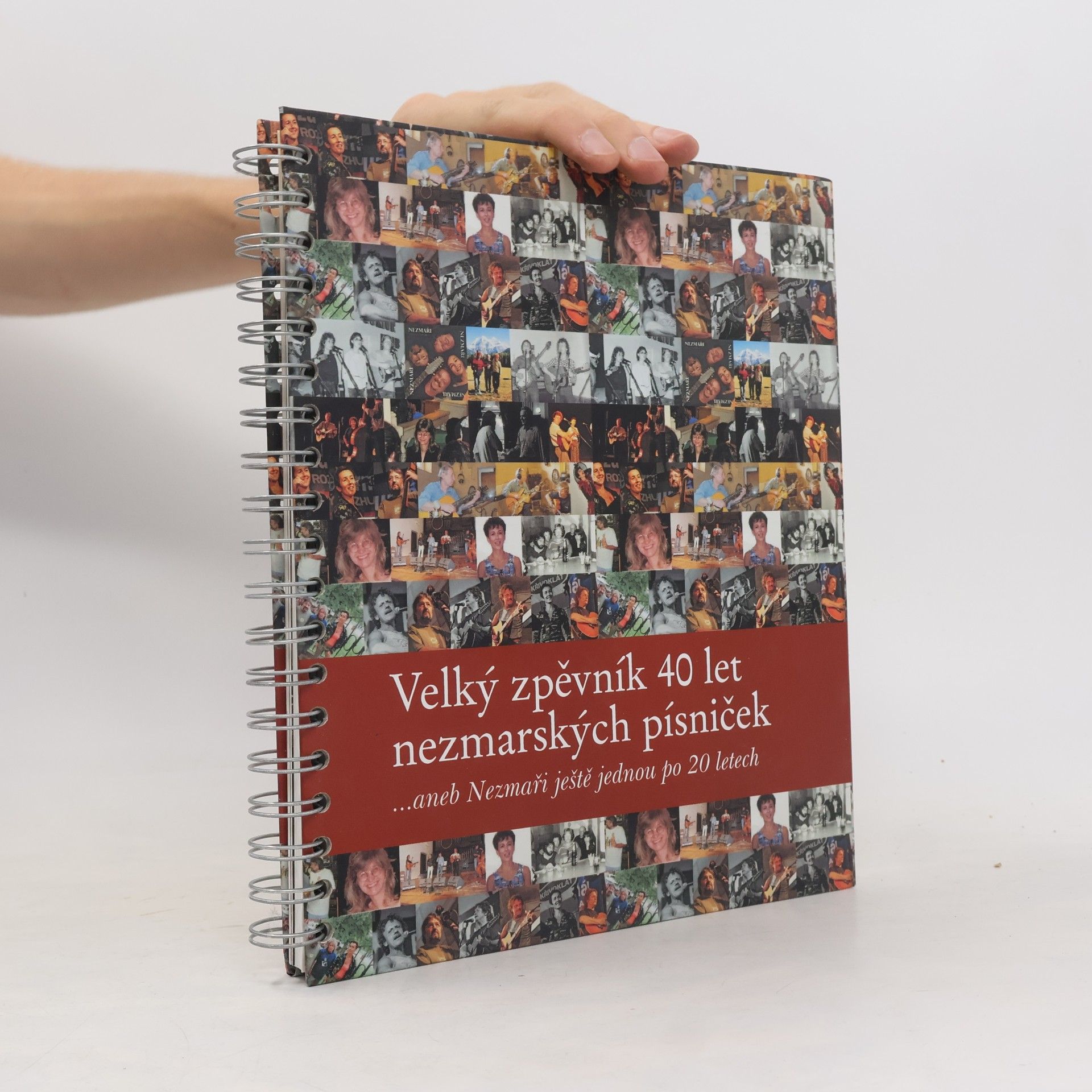 Collectif d'auteurs Velký zpěvník 40 let nezmarských písniček
