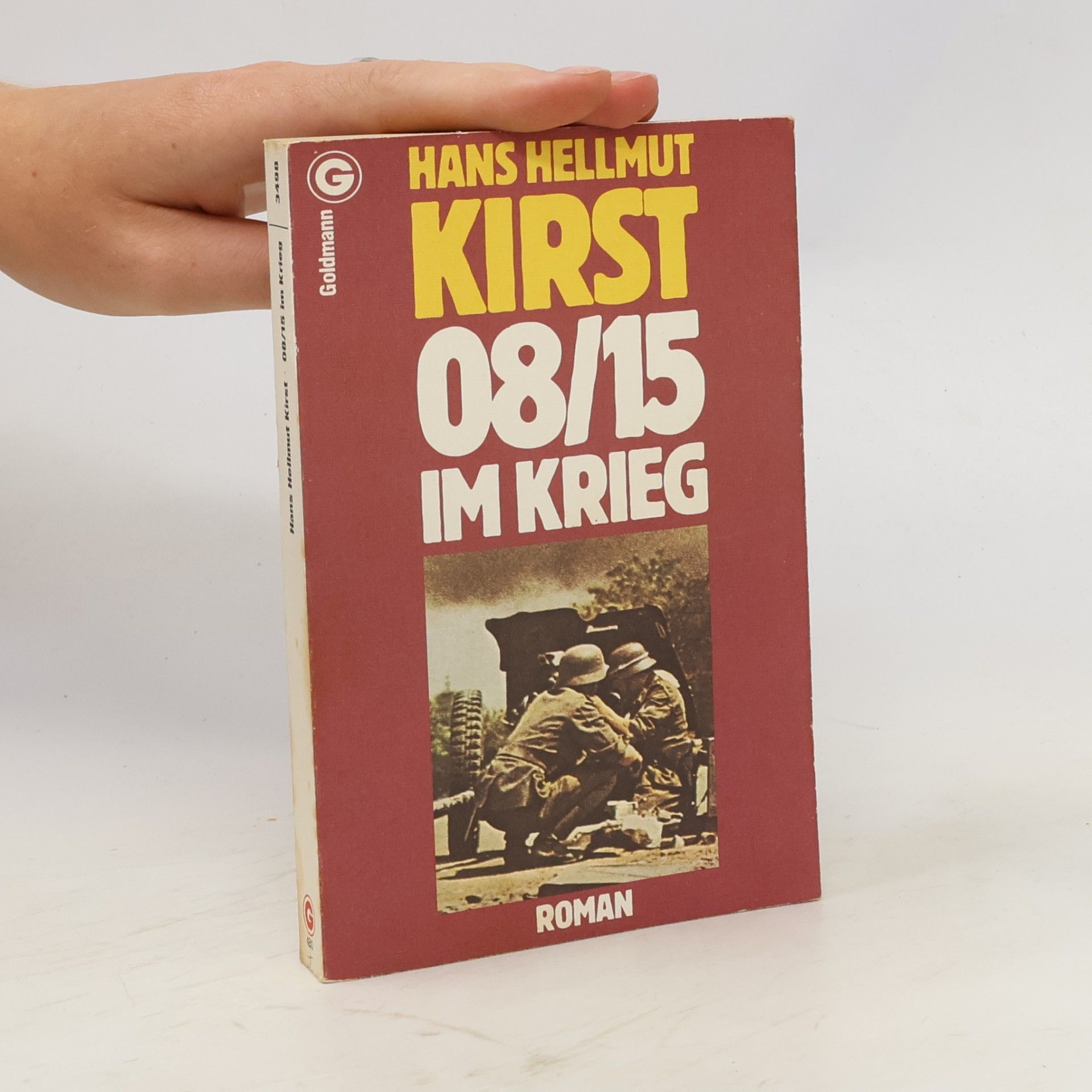 Hans Hellmut Kirst 08/15 im Krieg