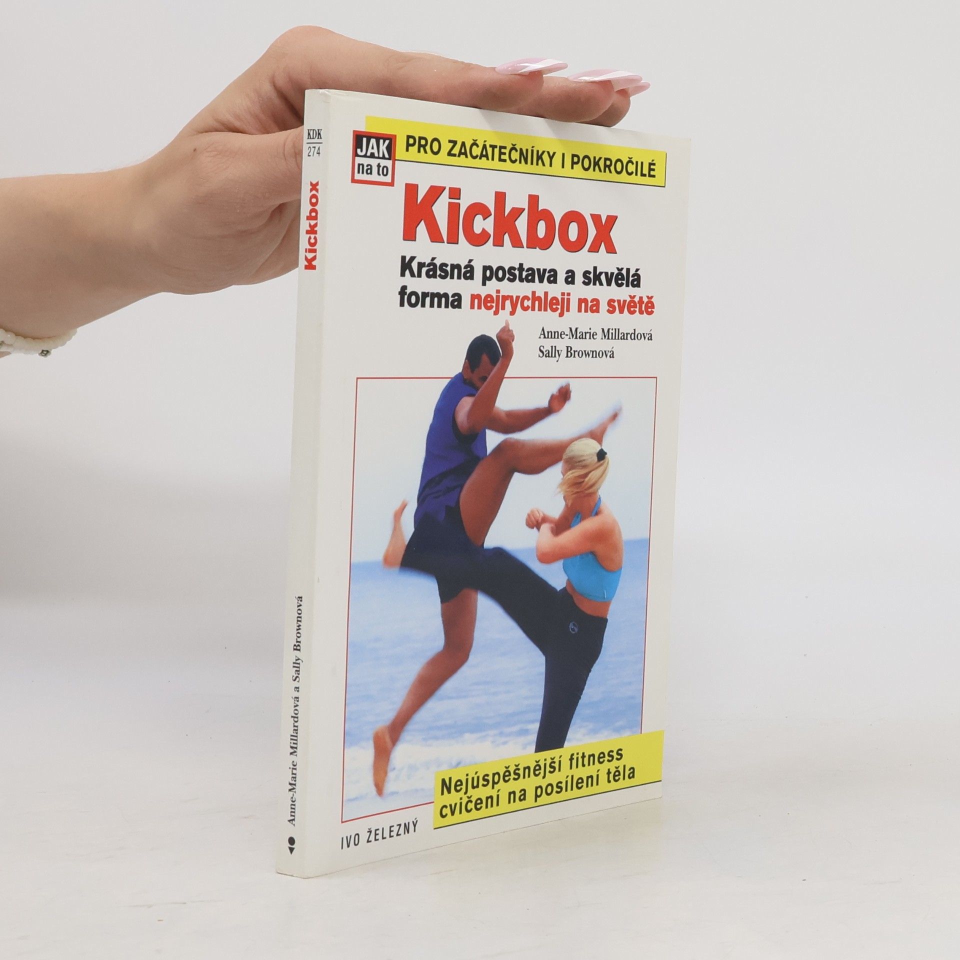 Autores varios Kickbox. Lrásná postava a skvělá forma nejrychleji na světě