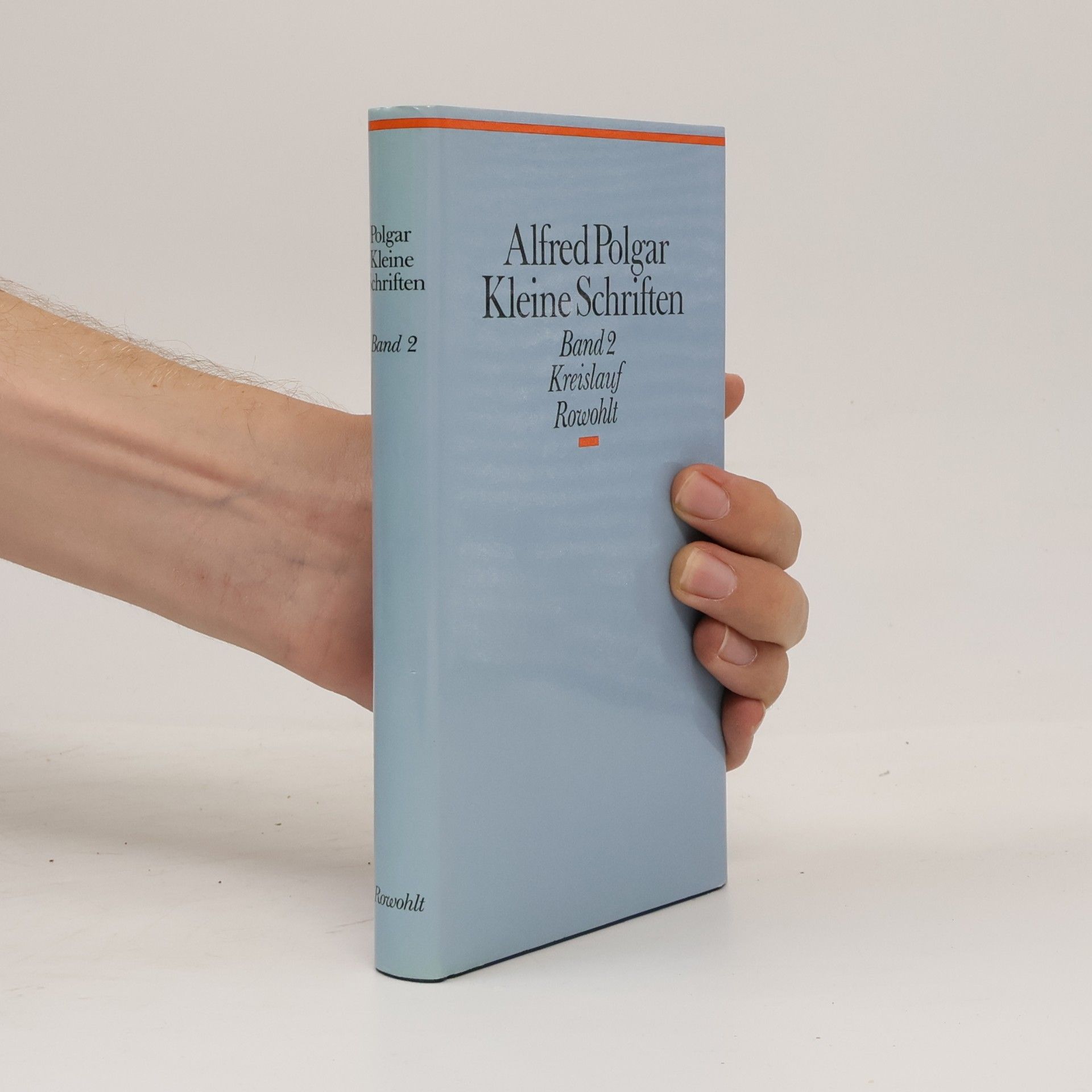 Alfred Polgar Kleine Schriften. Band 2, Kreislauf