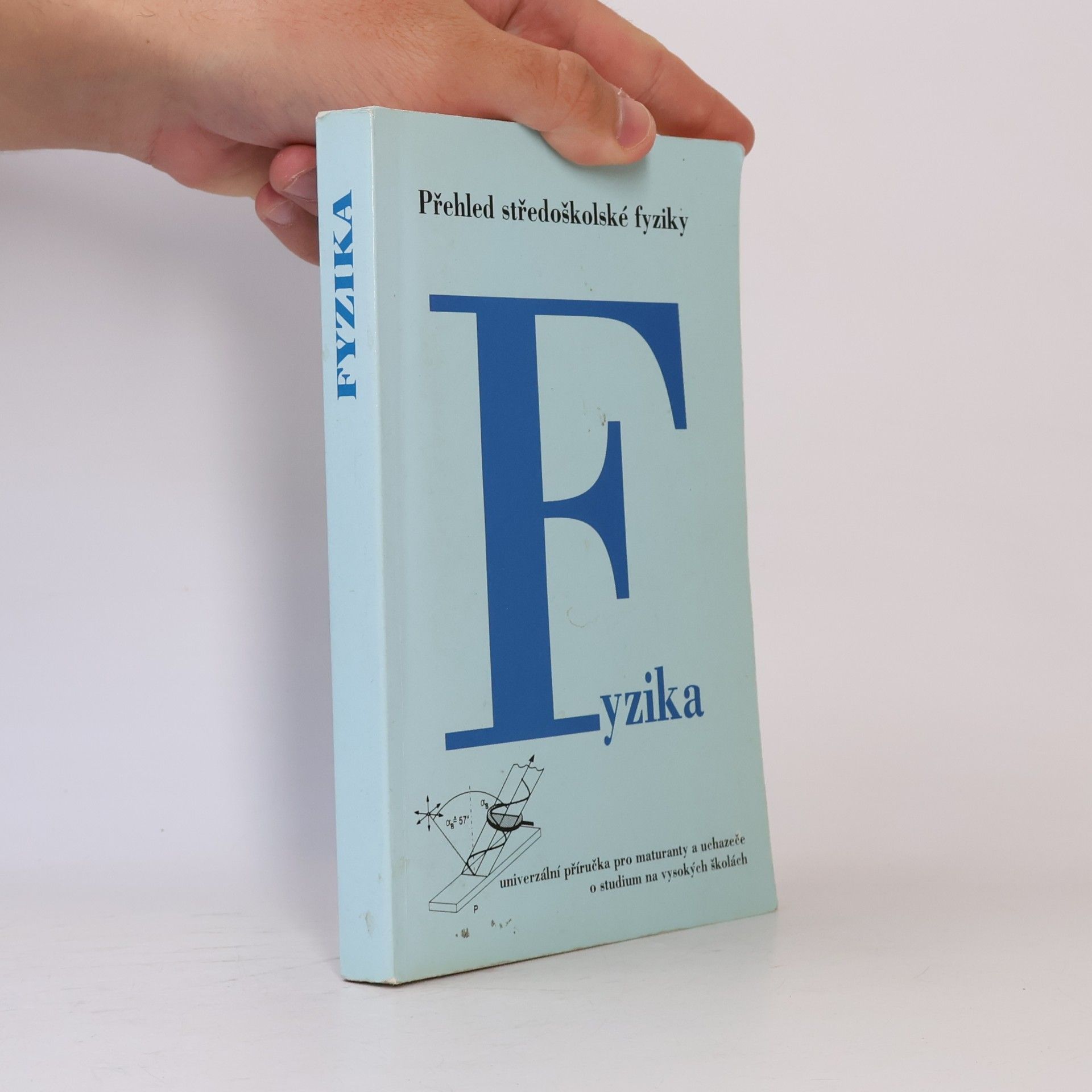 Hana Kropáčková Přehled středoškolské fyziky