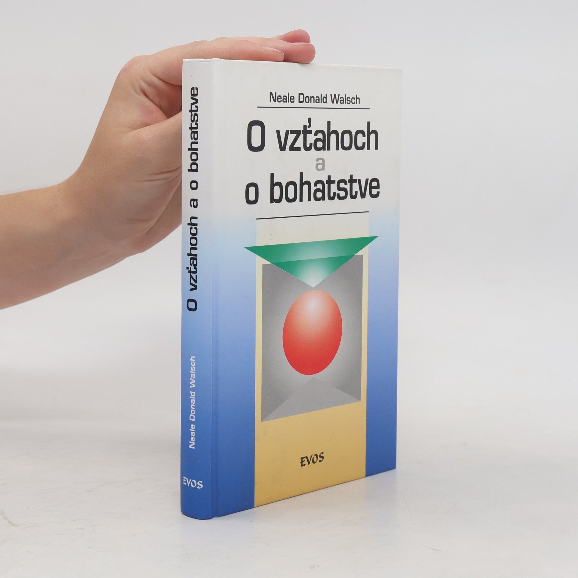 Neale Donald Walsch O vzťahoch a o bohatstve
