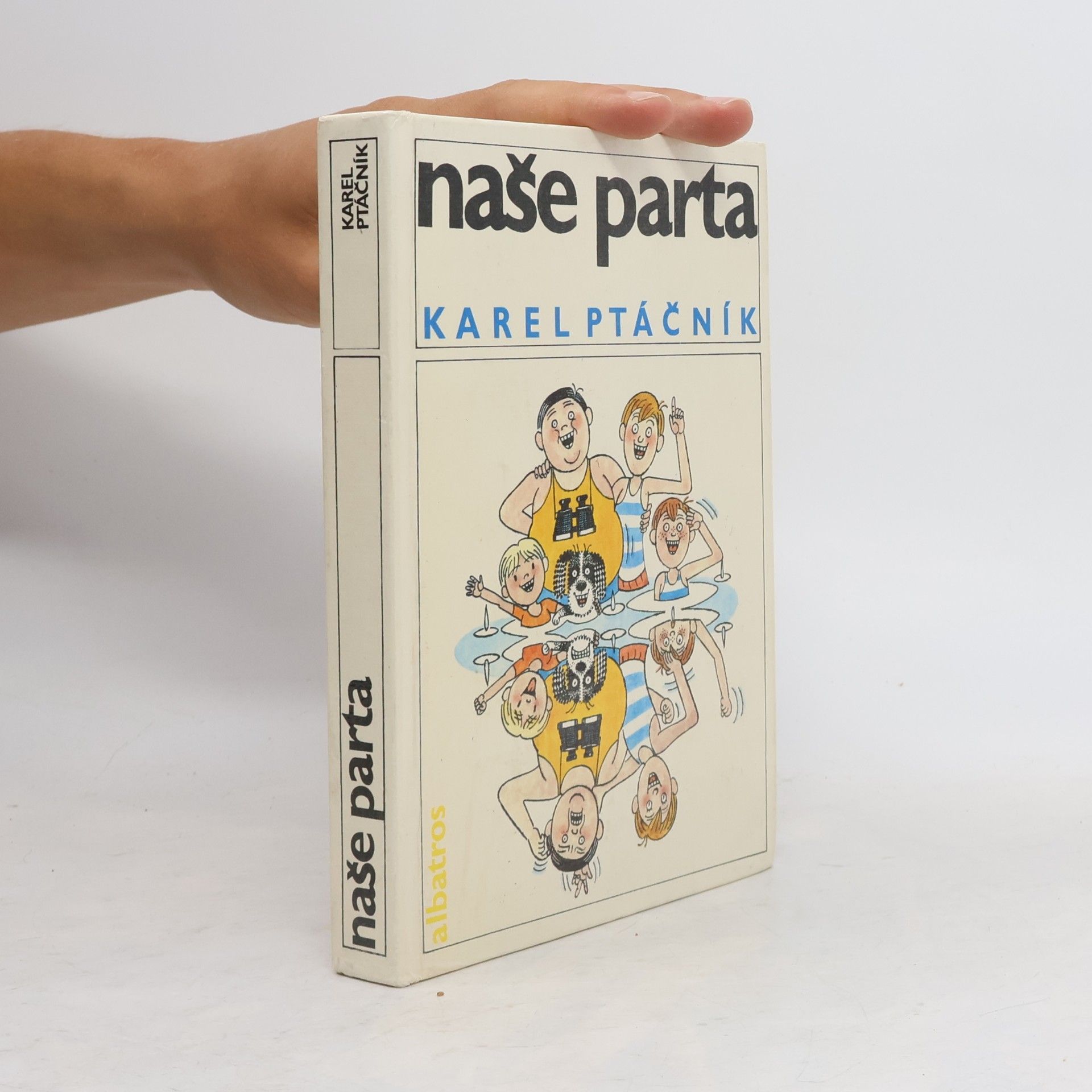 Karel Ptáčník Naše parta