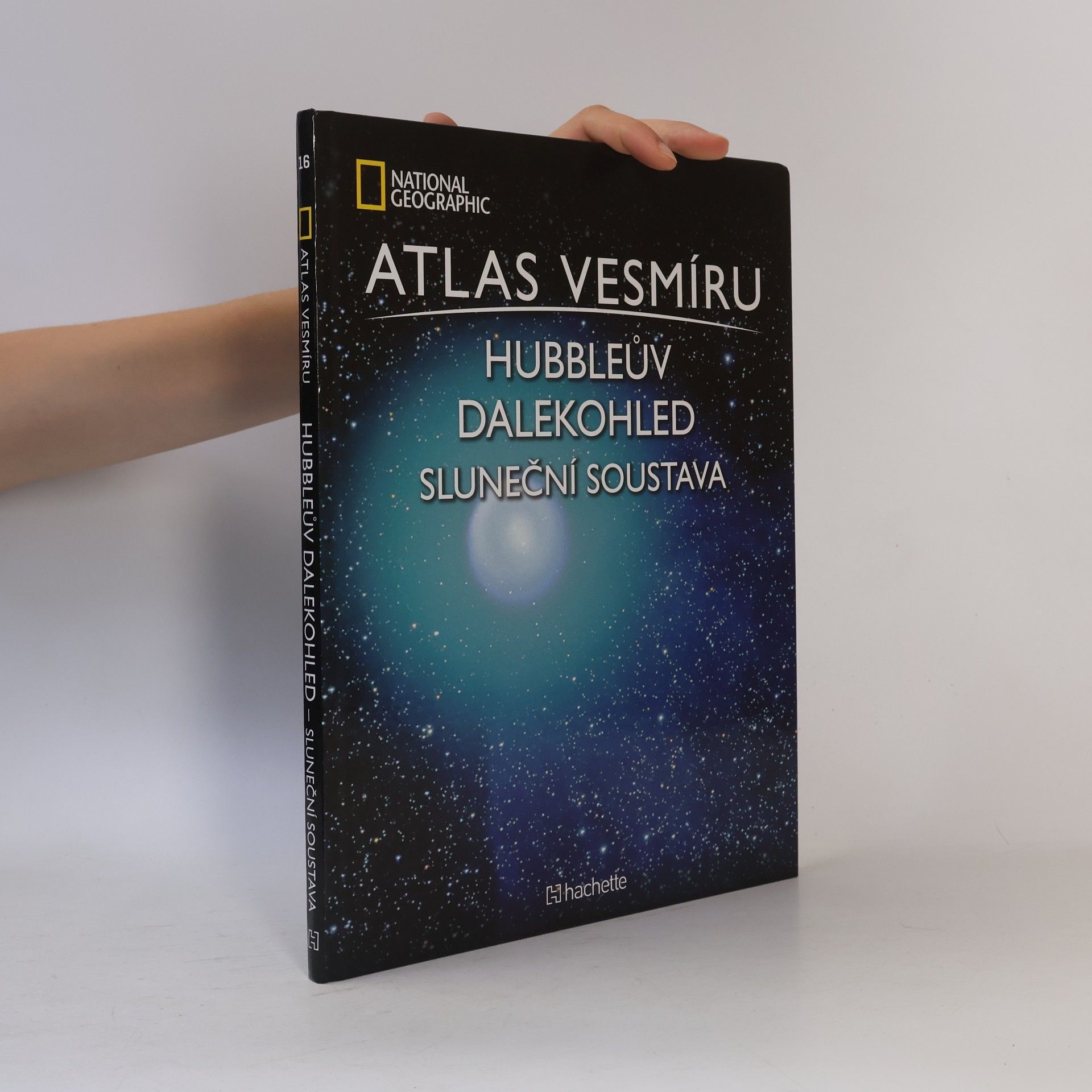 Collectif d'auteurs Atlas Vesmíru 16. Hubbleův dalekohled. Sluneční soustava