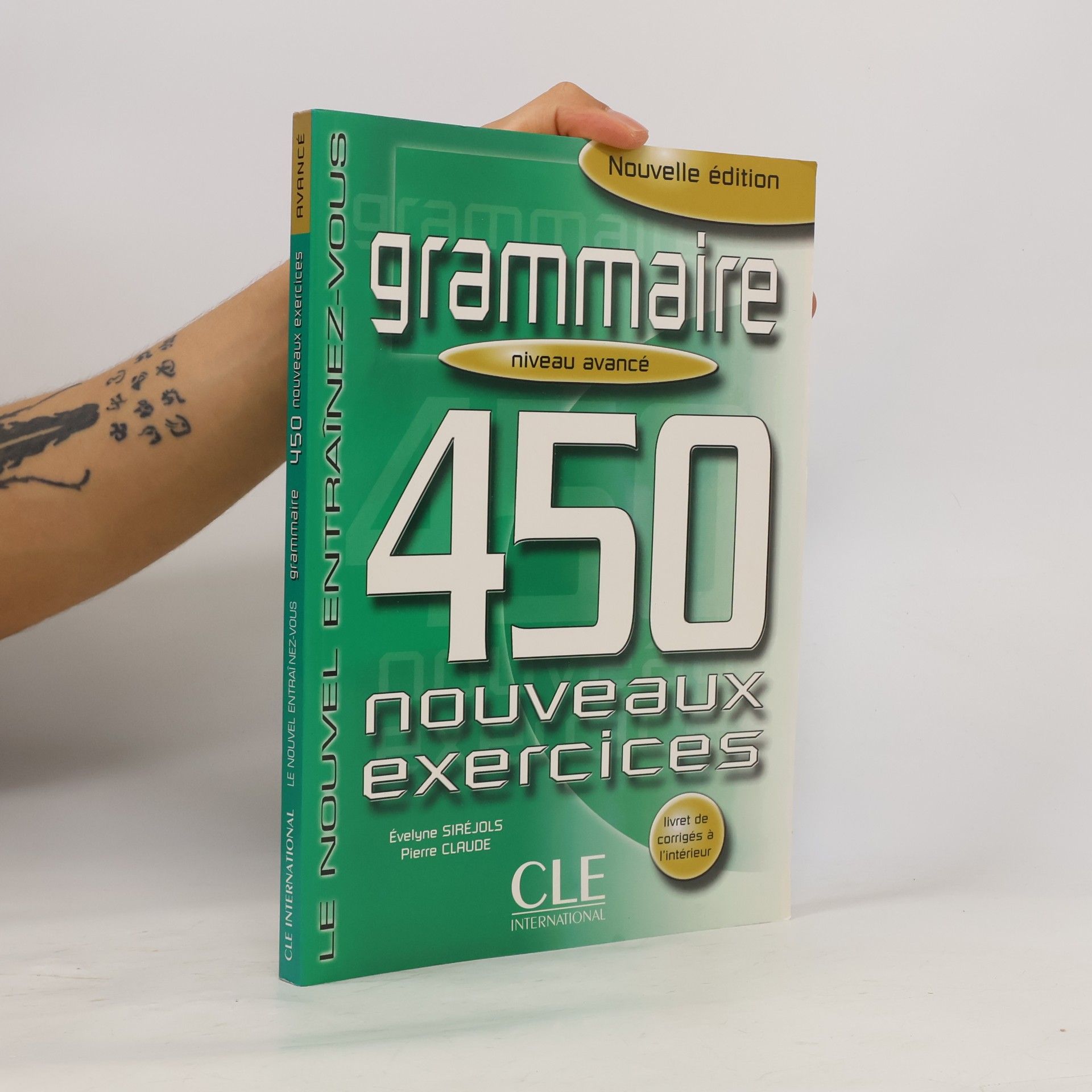 Grammaire : 450 nouveaux exercices. Niveau avancé
