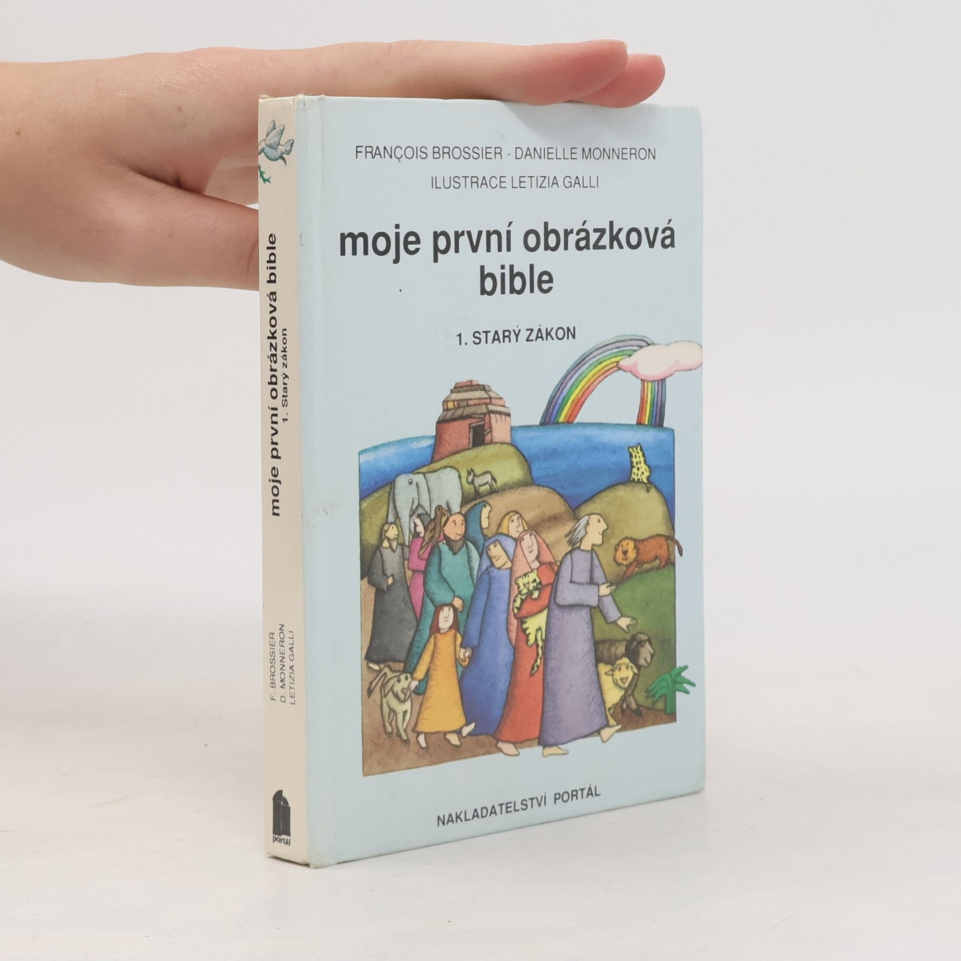 Danielle Monneron Moje první obrázková bible 1. Starý zákon