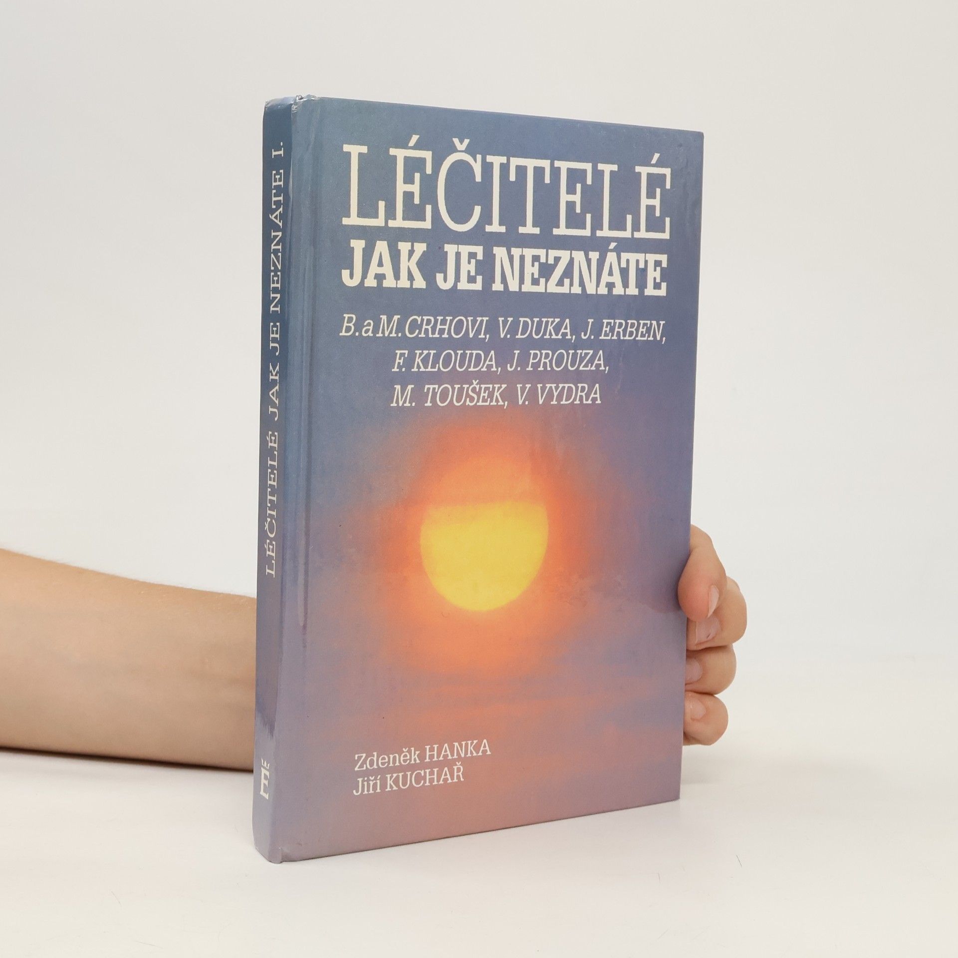 Zdeněk Hanka Léčitelé jak je neznáte