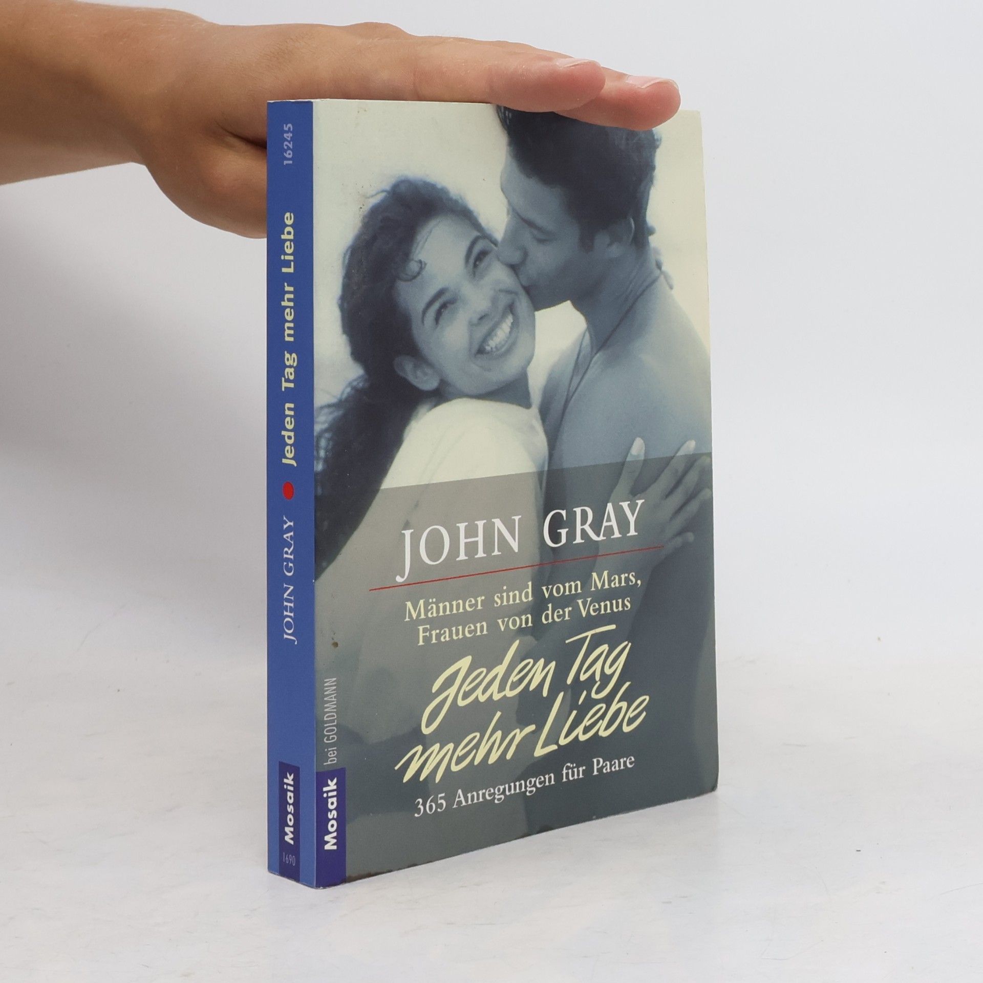 John Gray Jeden Tag mehr Liebe