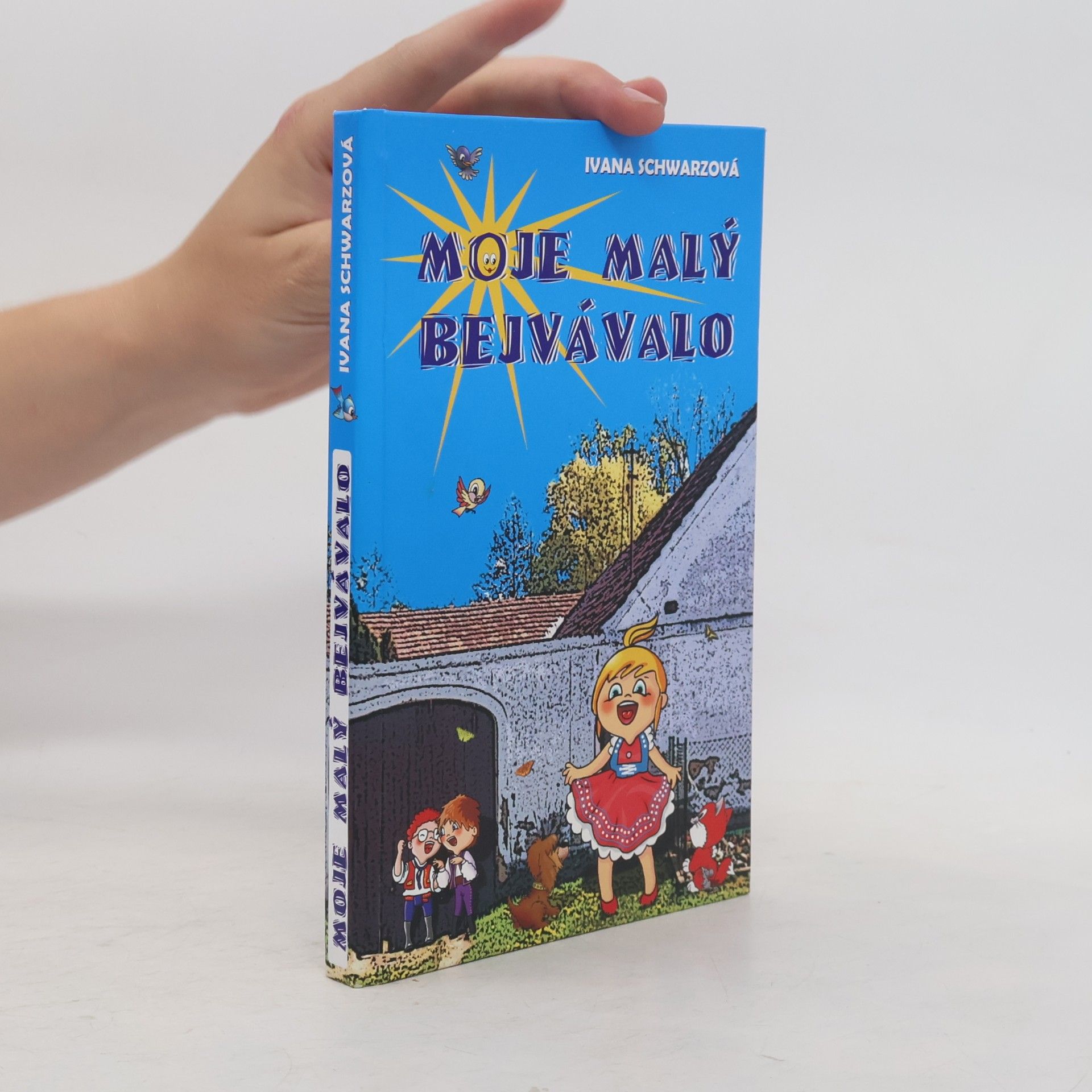 Moje malý bejvávalo