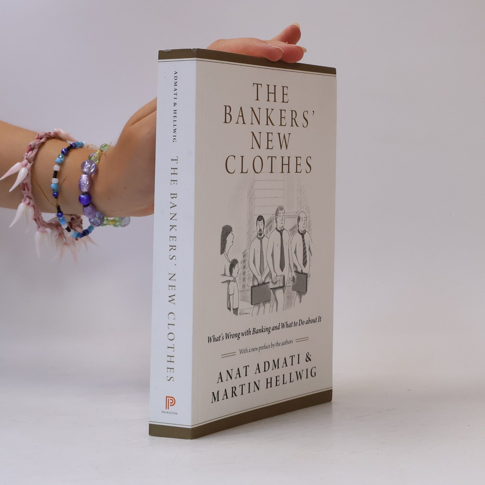 Anat R. Admati The Bankers' New Clothes