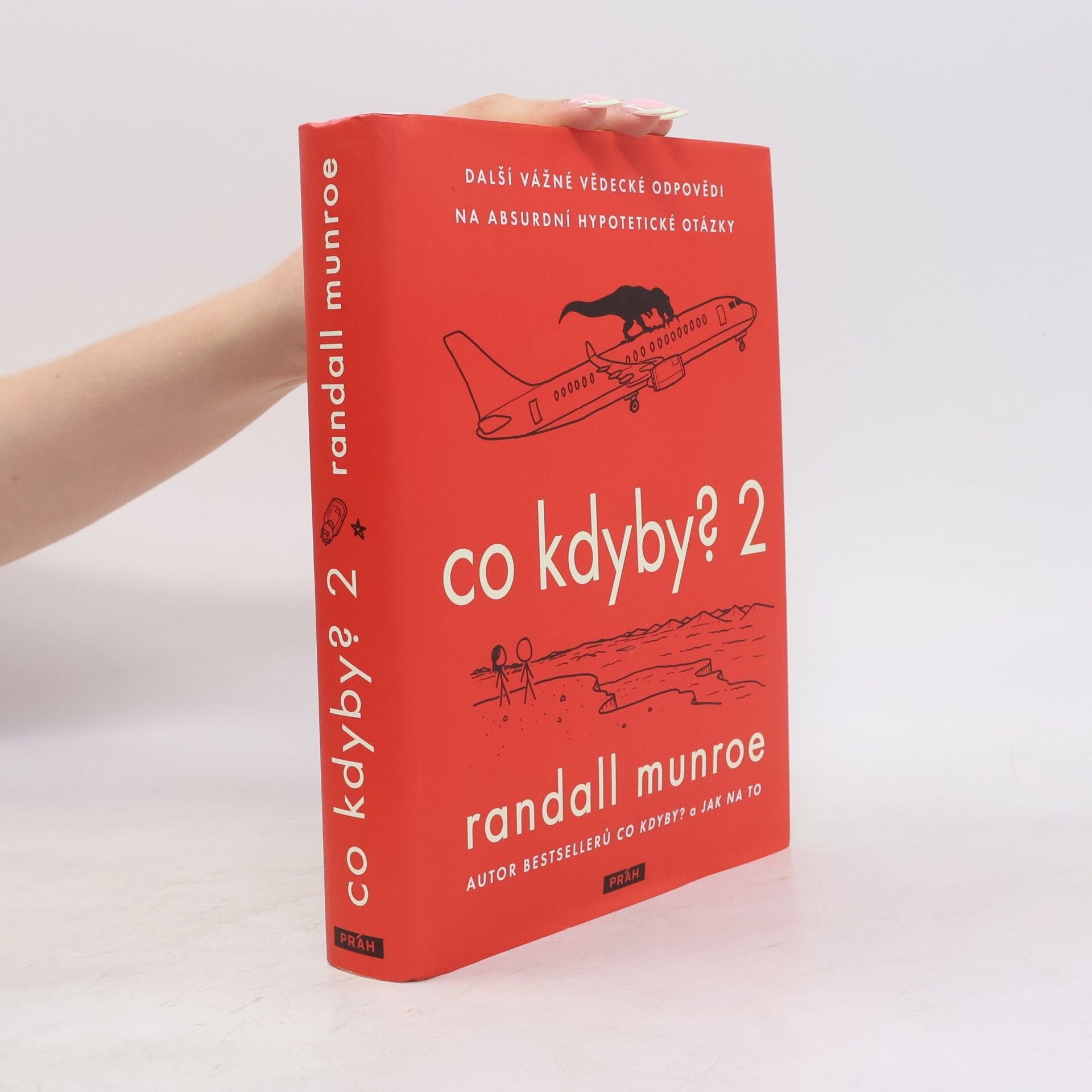 Randall Munroe Co kdyby? 2 : vážné vědecké odpovědi na absurdní hypotetické otázky