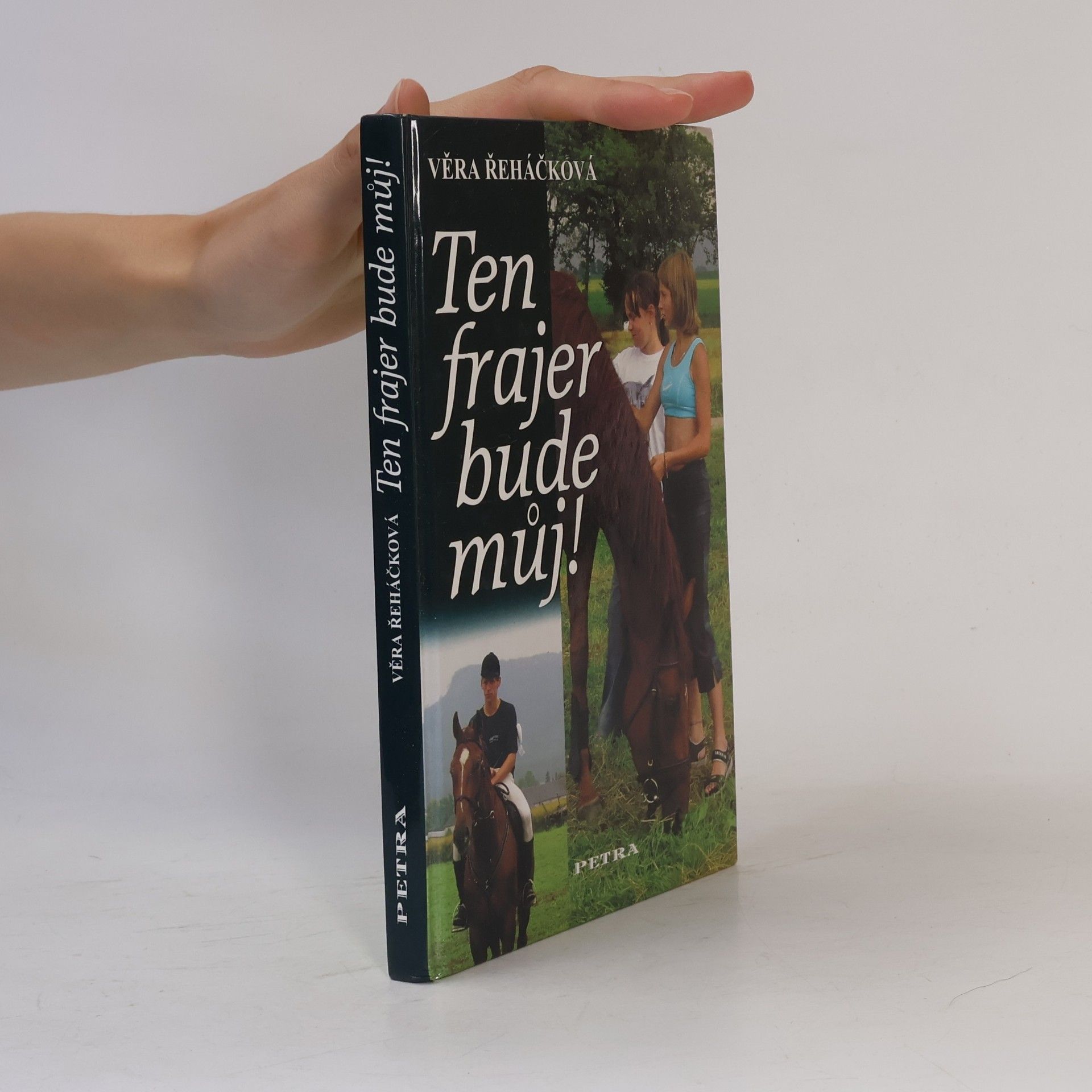 Věra Řeháčková Ten frajer bude můj!