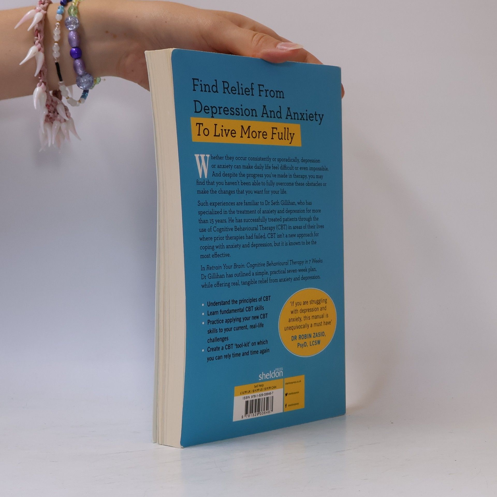Seth J. Gillihan Retrain Your Brain : Cognitive Behavioural Therapy in 7 Weeks