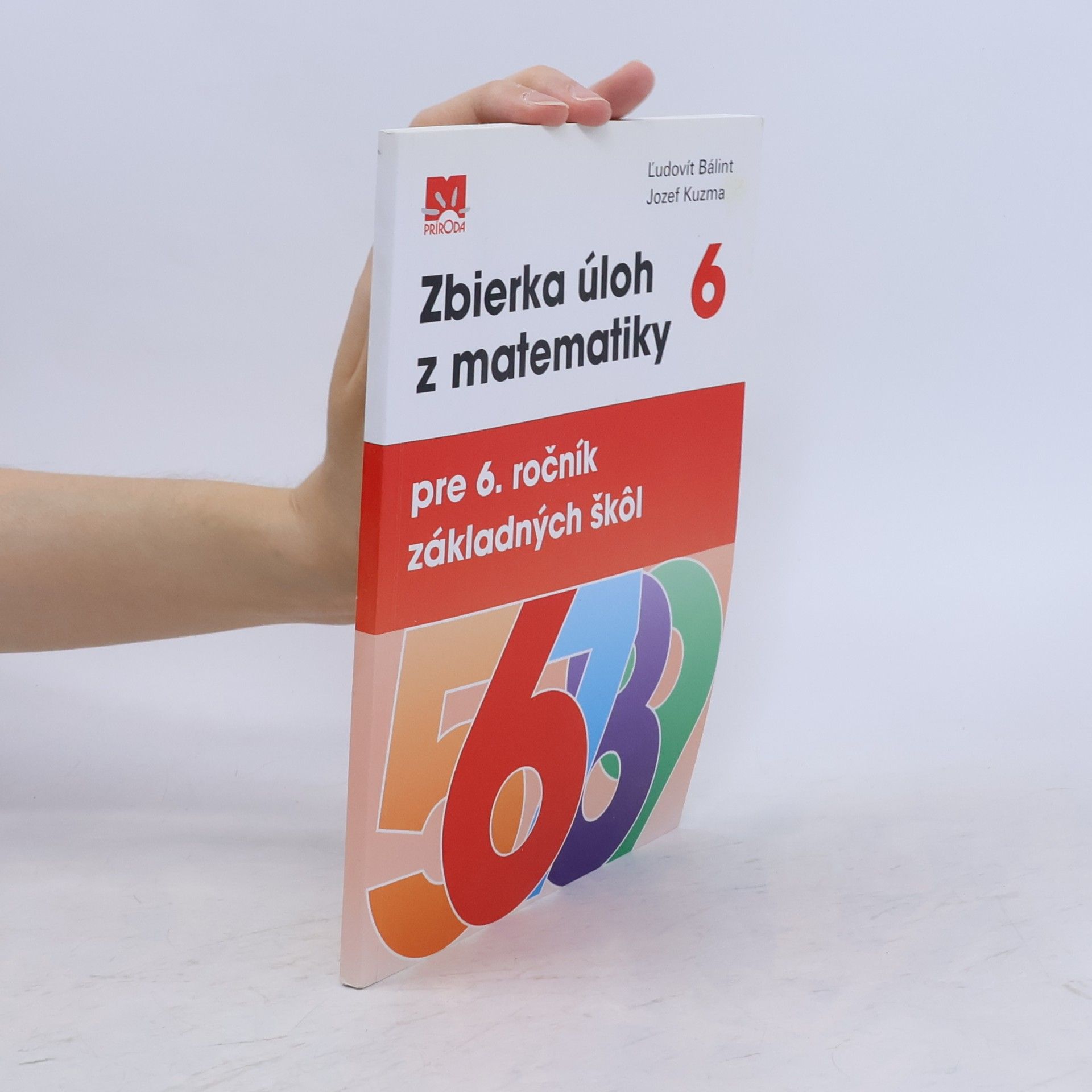 Bálint, Ľudovit Zbierka úloh z matematiky pre 6. ročník základných škôl