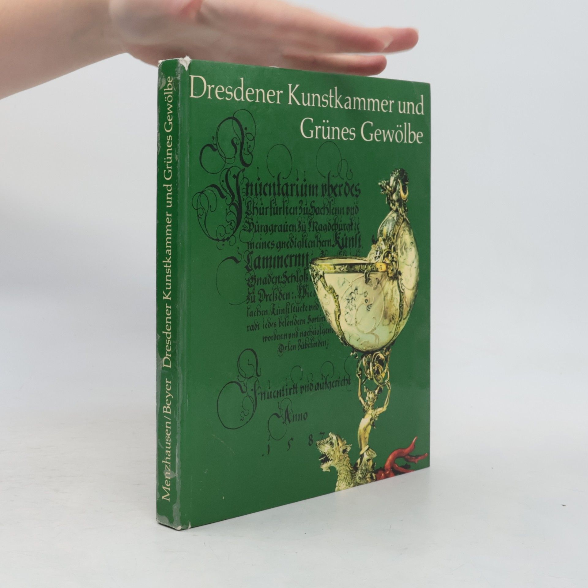 Menzhausen Joachim Dresdener Kunstkammer und Grünes Gewölbe