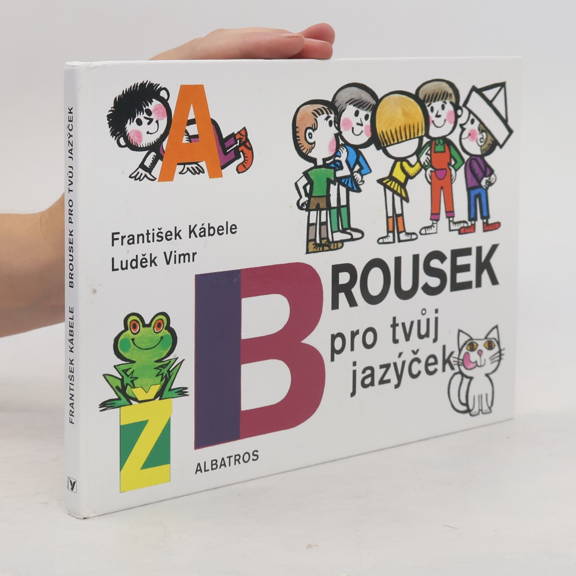 František Kábele Brousek pro tvůj jazýček