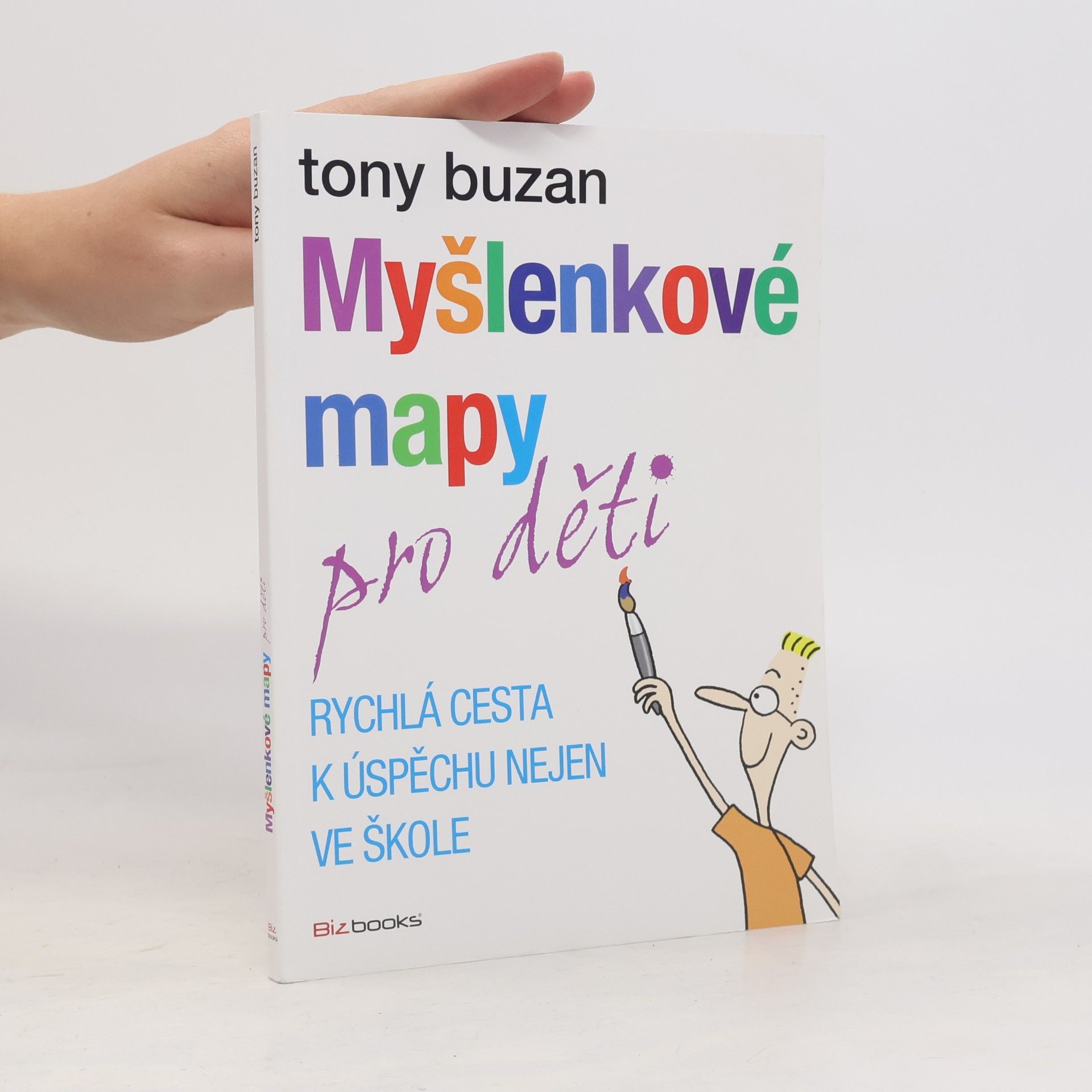 Tony Buzan Myšlenkové mapy pro děti