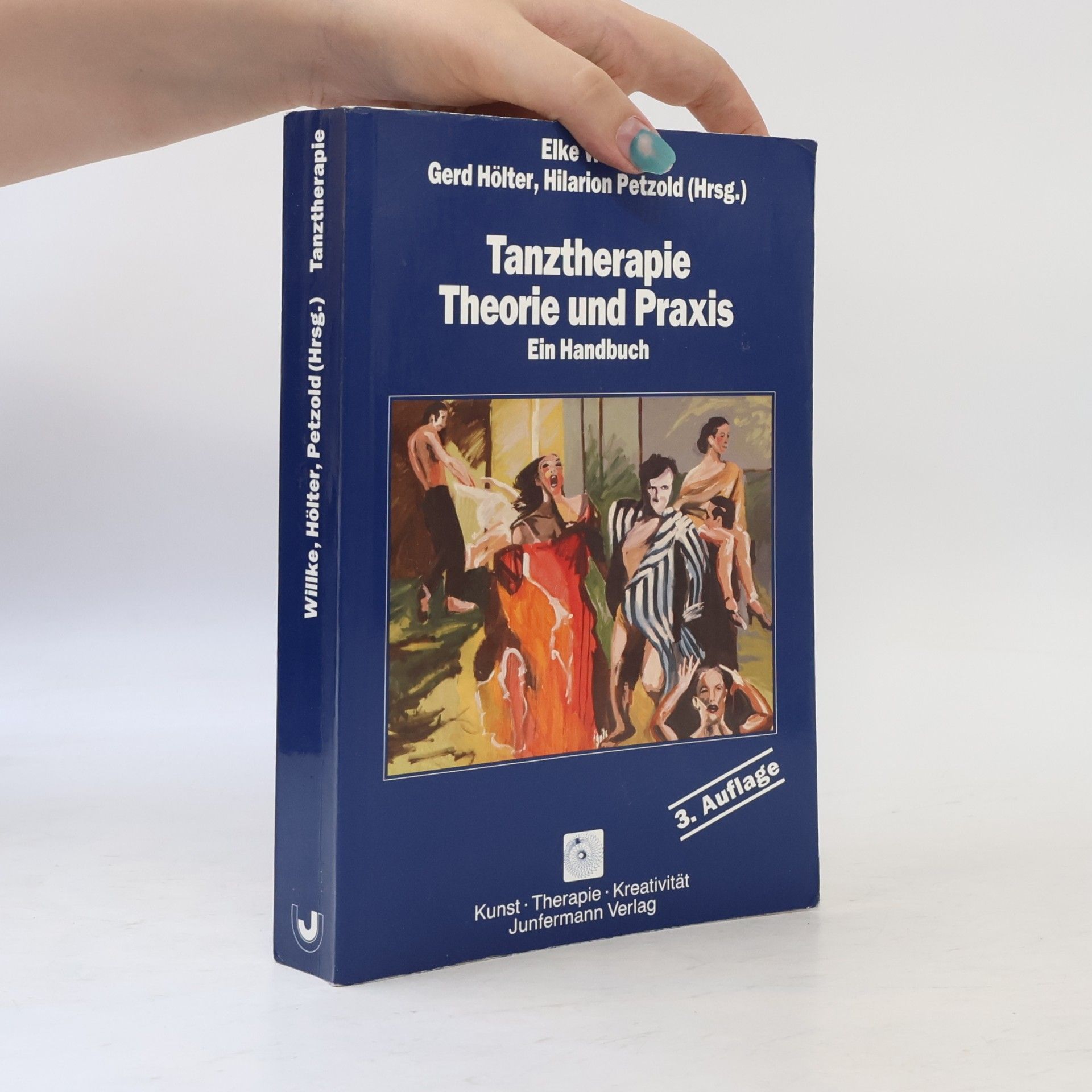 Elke Willke Tanztherapie - Theorie und Praxis