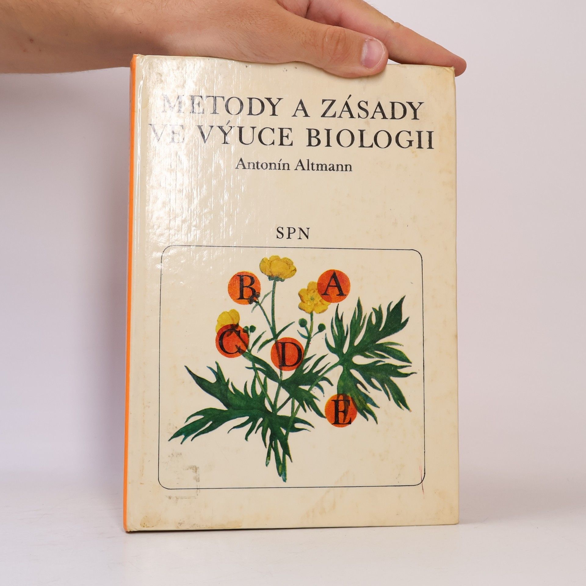 Antonín Altmann Metody a zásady ve výuce biologii