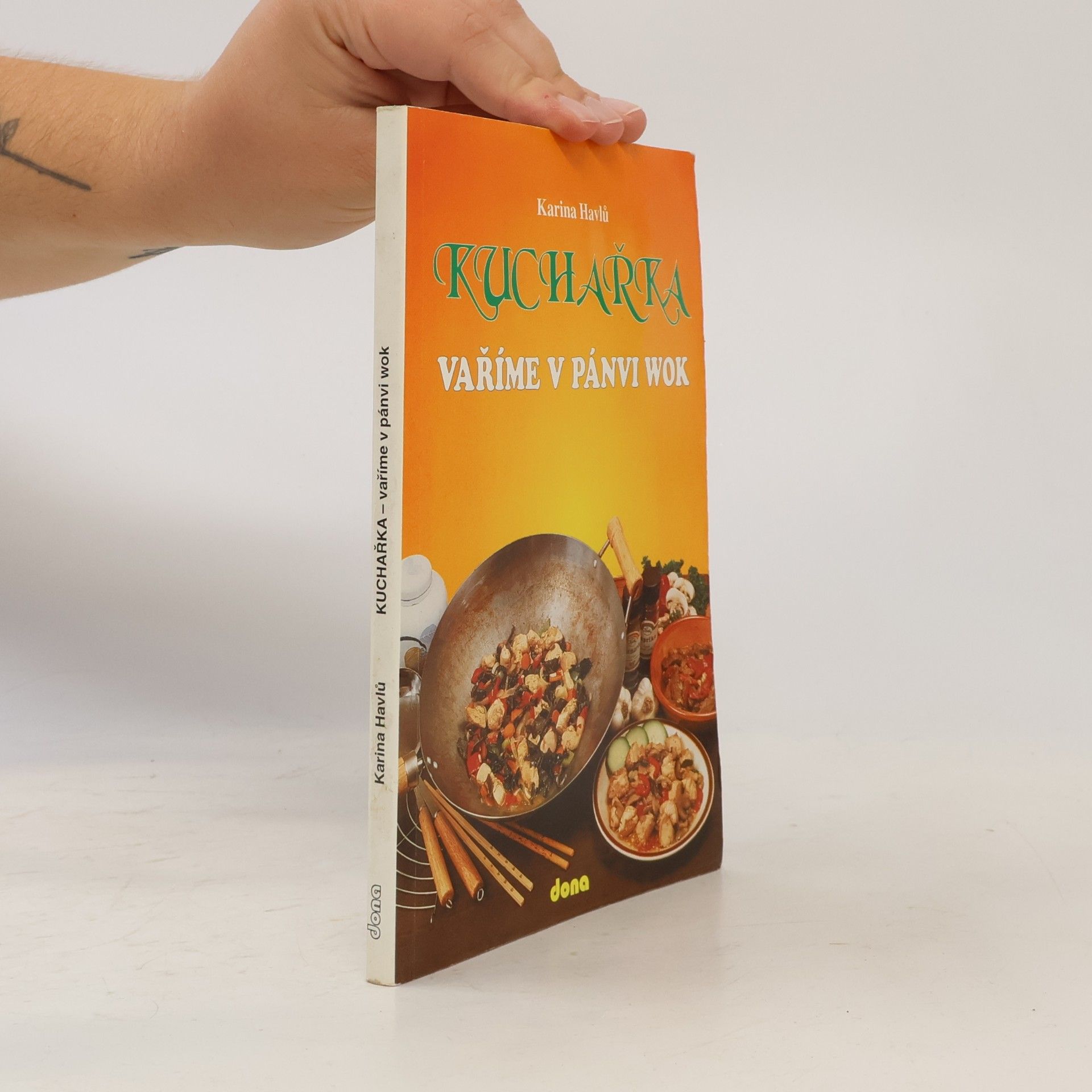Karina Havlů Kuchařka. Vaříme v pánvi wok
