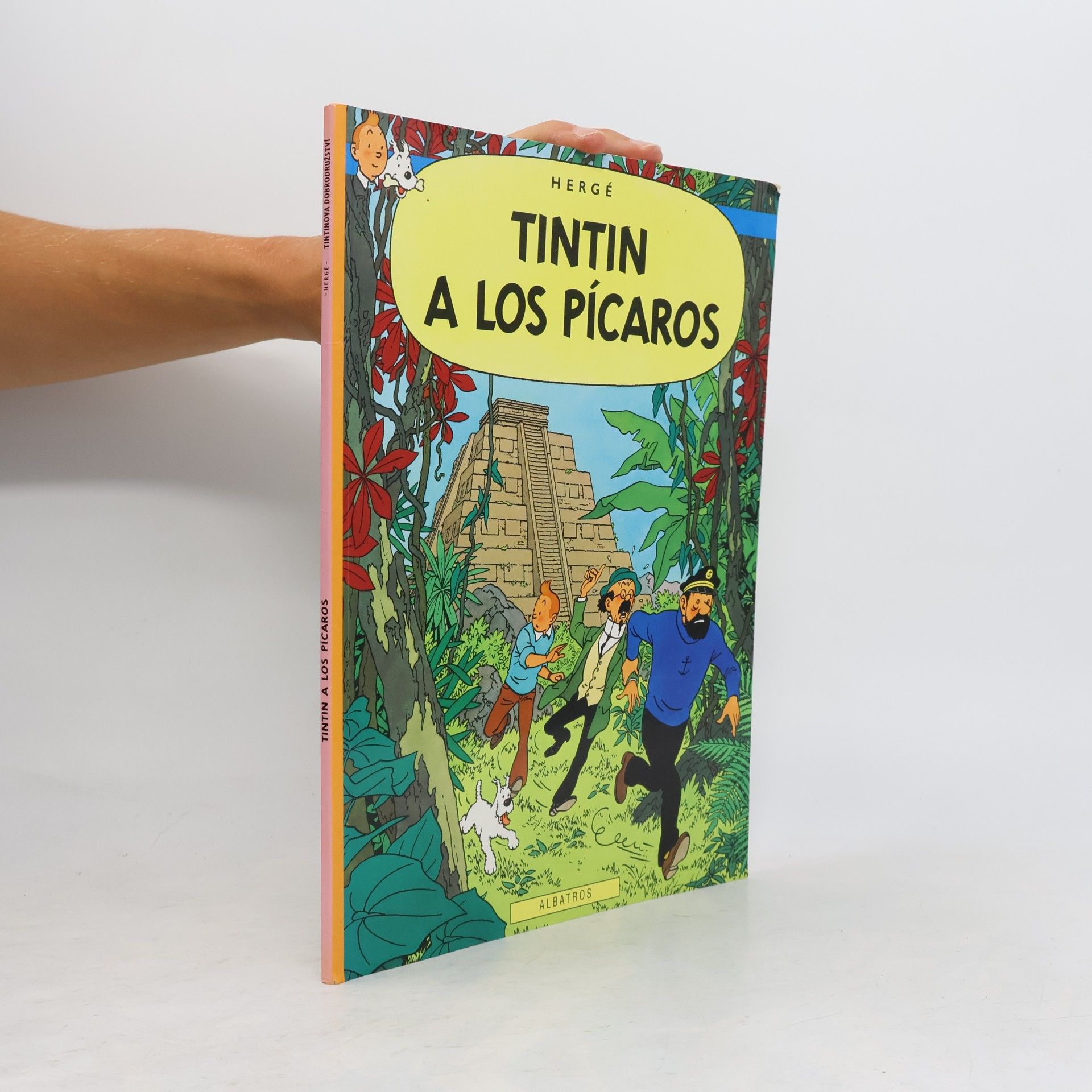 Hergé Tintinova dobrodružství. Tintin a Los Pícaros