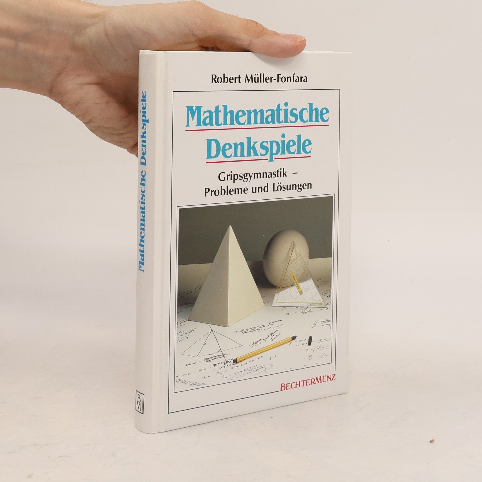 Robert Müller-Fonfara Mathematische Denkspiele