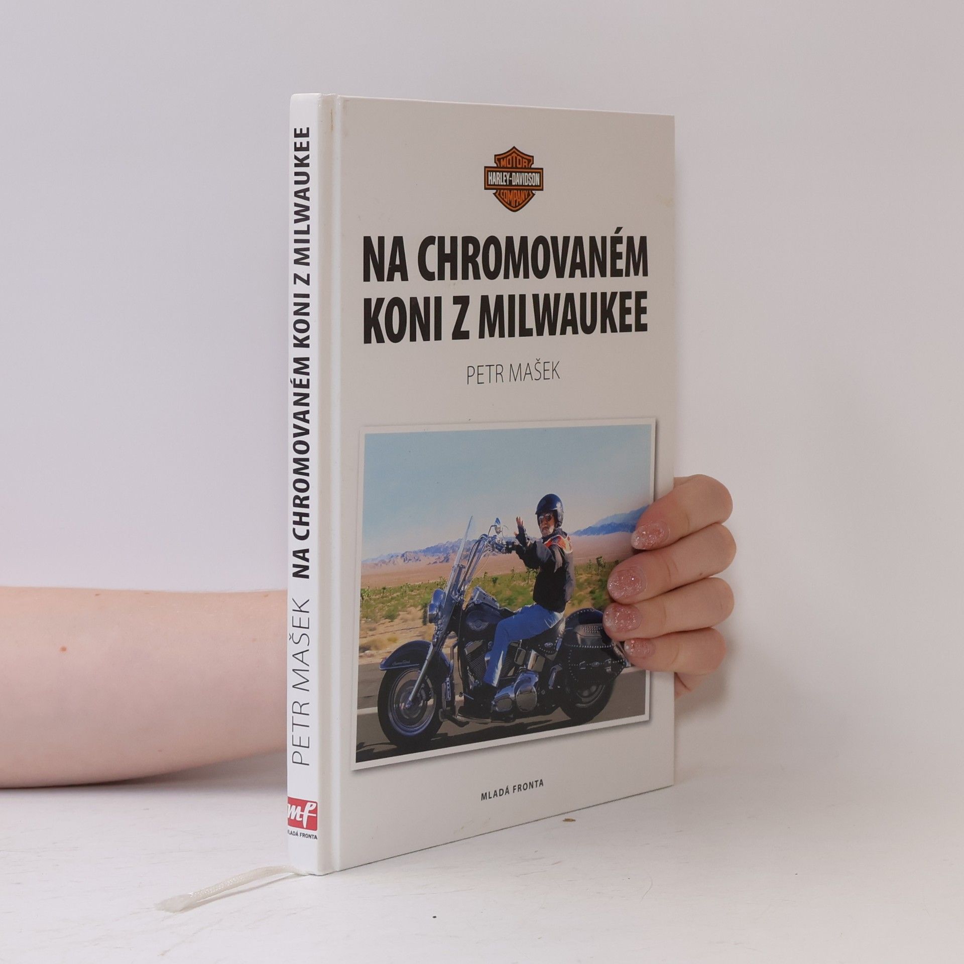 Petr Mašek Na chromovaném koni z Milwaukee