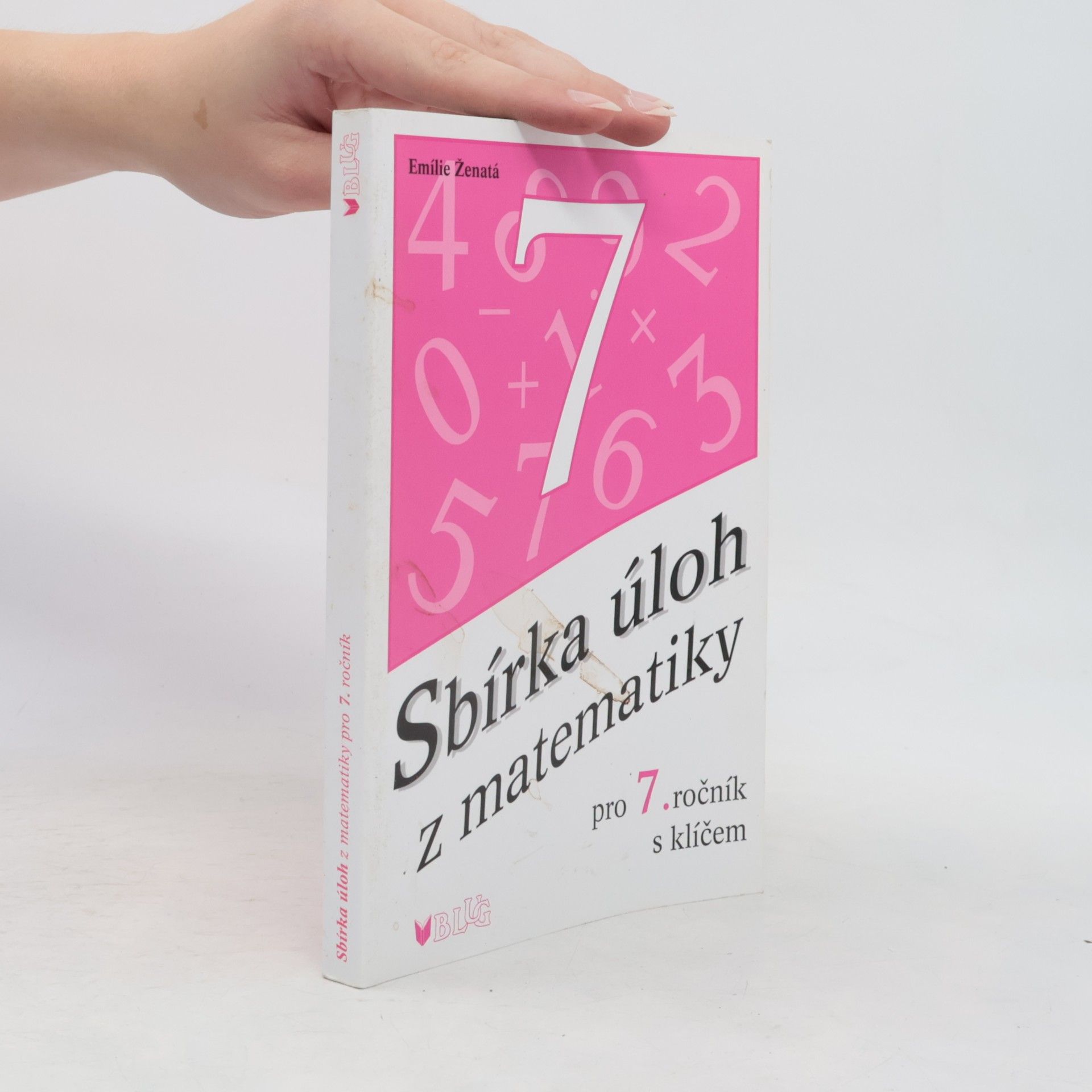 Emílie Ženatá Sbírka úloh z matematiky pro 7. ročník