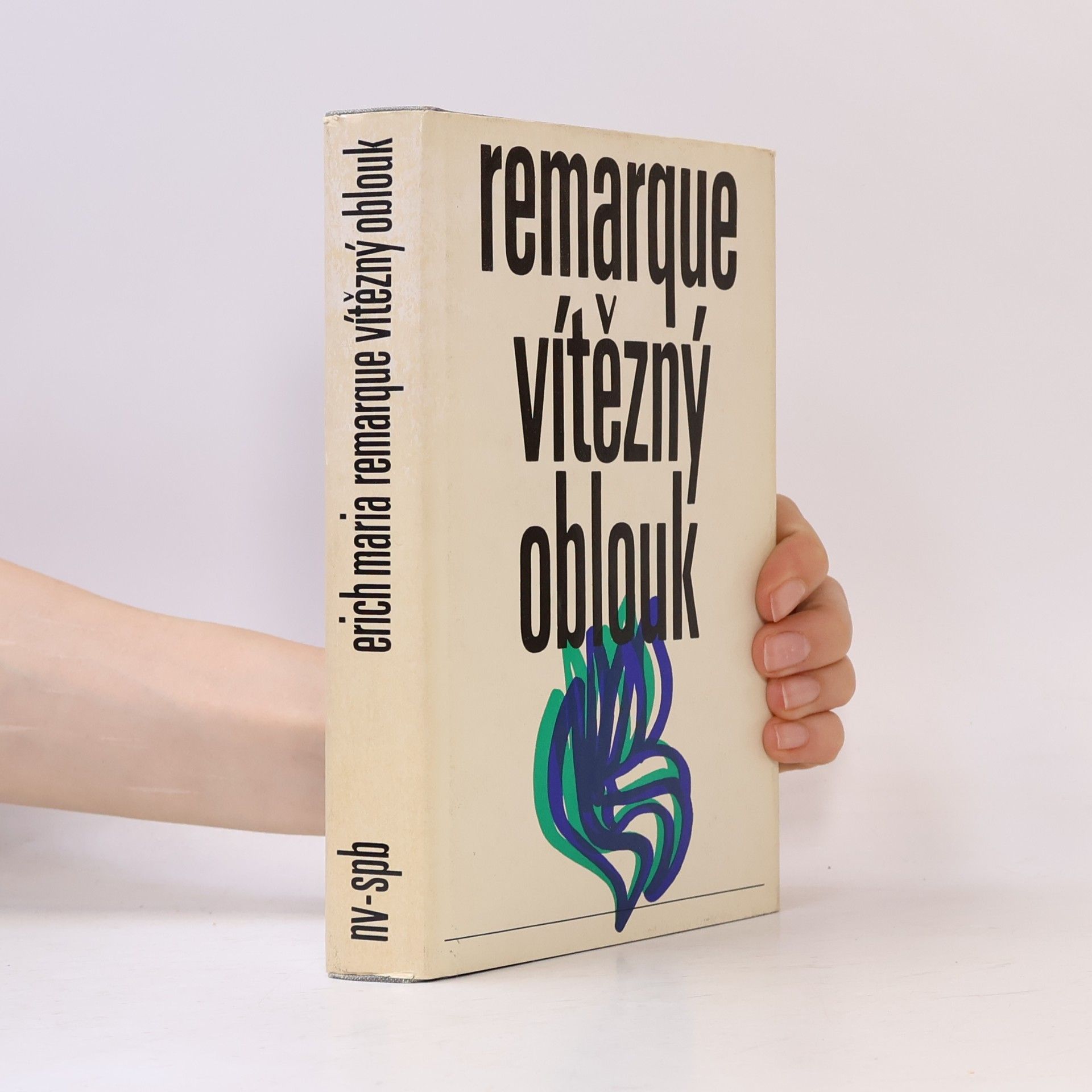 Erich Maria Remarque Vítězný oblouk