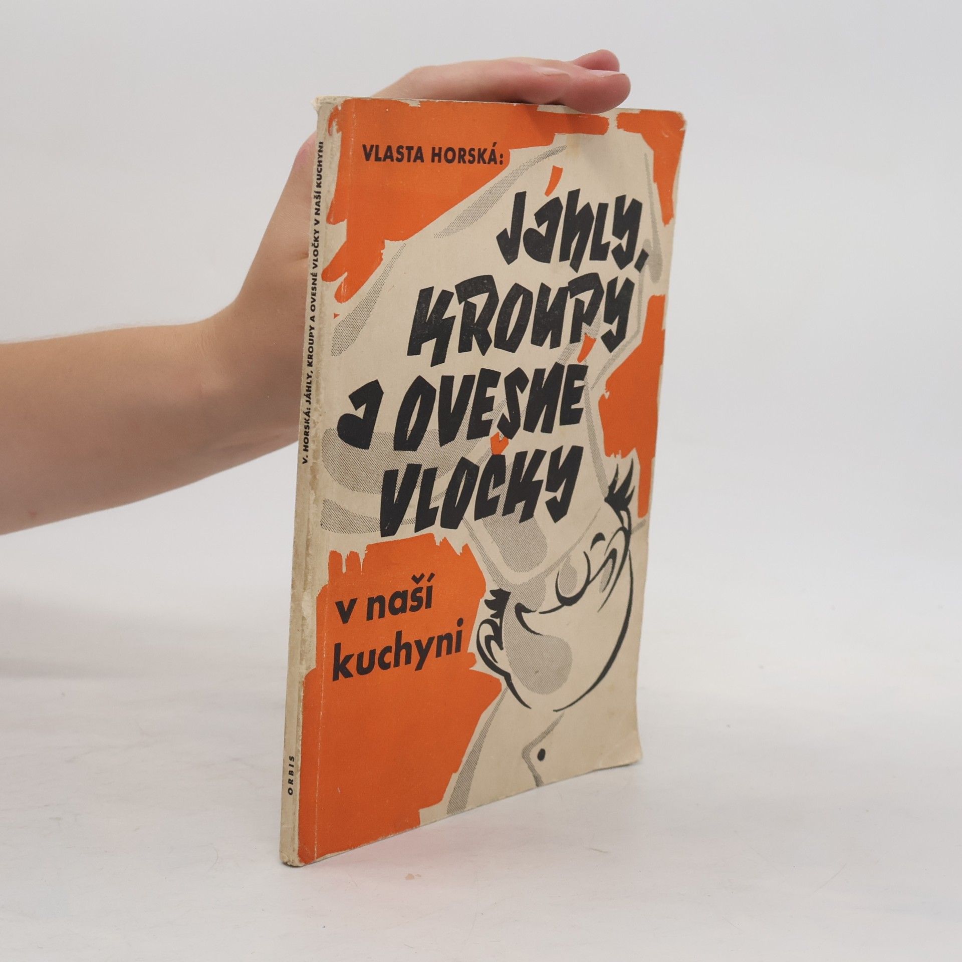 Horská Vlasta Jáhly, kroupy a ovesné vločky v naší kuchyni