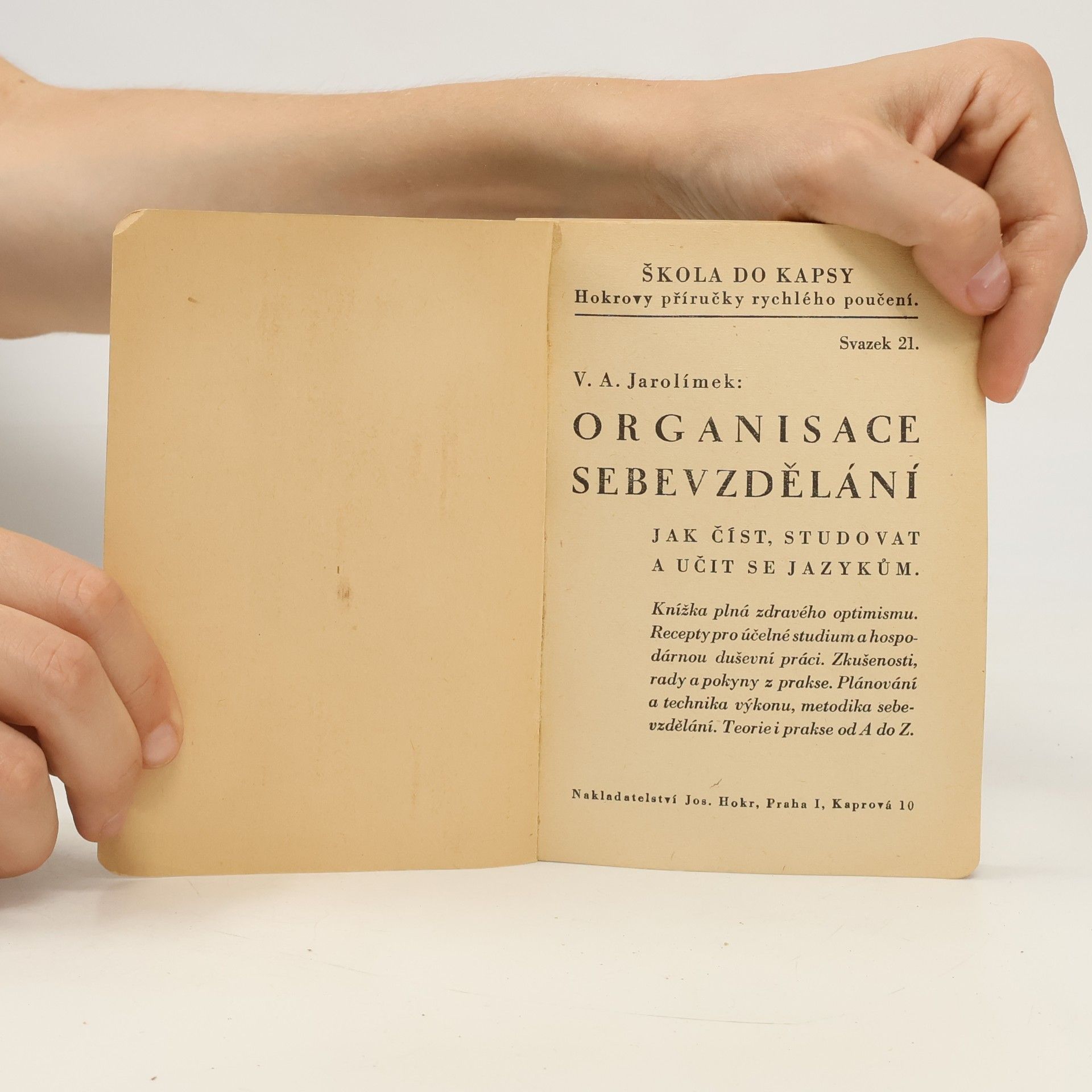 Václav Arnošt Jarolímek Organisace sebevzdělání. Jak číst, studovat a učit se jazykům