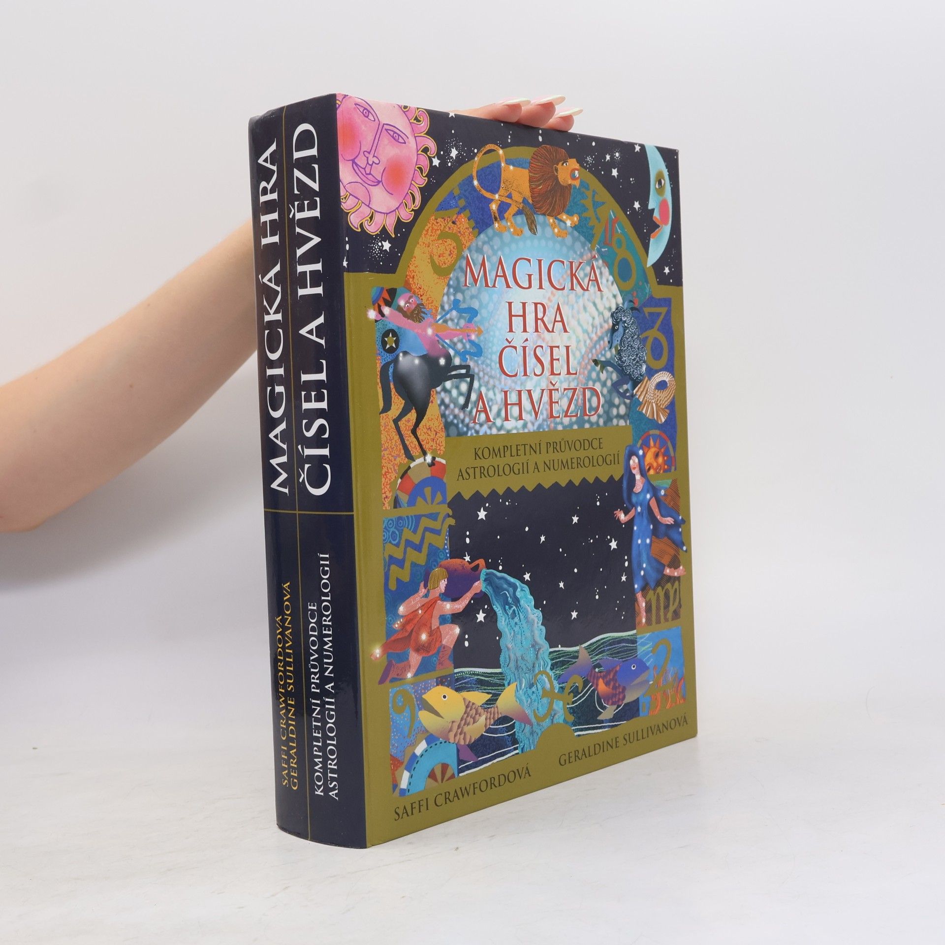 Geraldine Sullivan Magická hra čísel a hvězd. Kompletní průvodce astrologií a numerologií