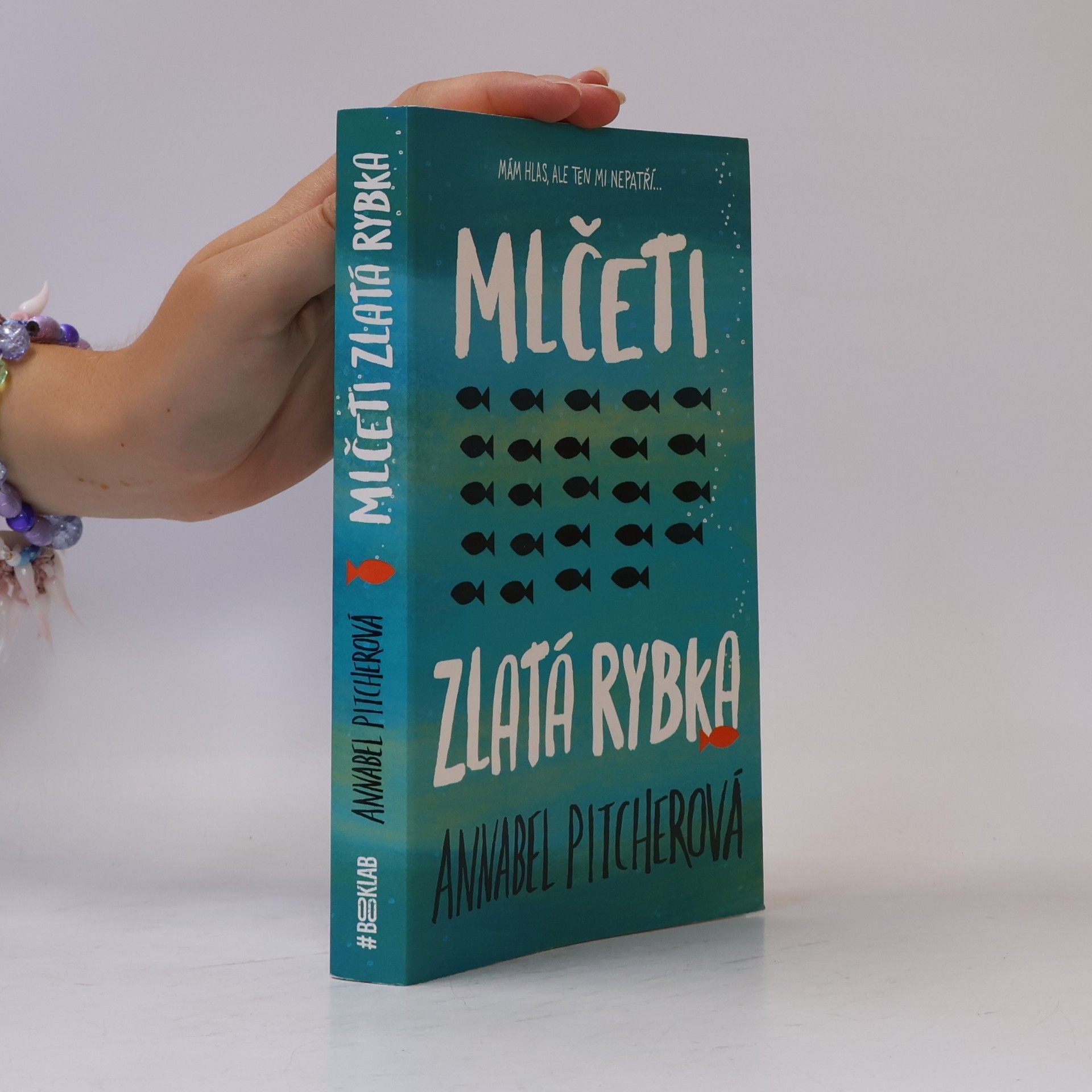 Annabel Pitcher Mlčeti zlatá rybka