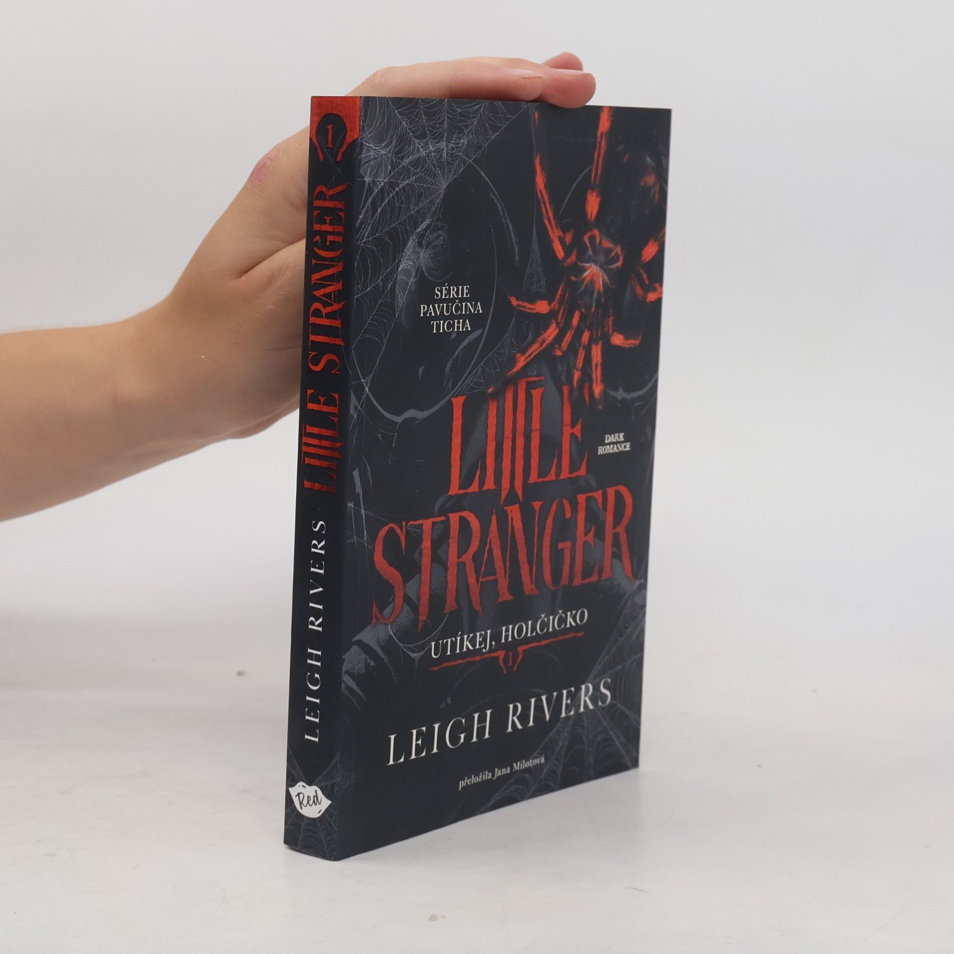 Leigh Rivers Little Stranger Utíkej, holčičko