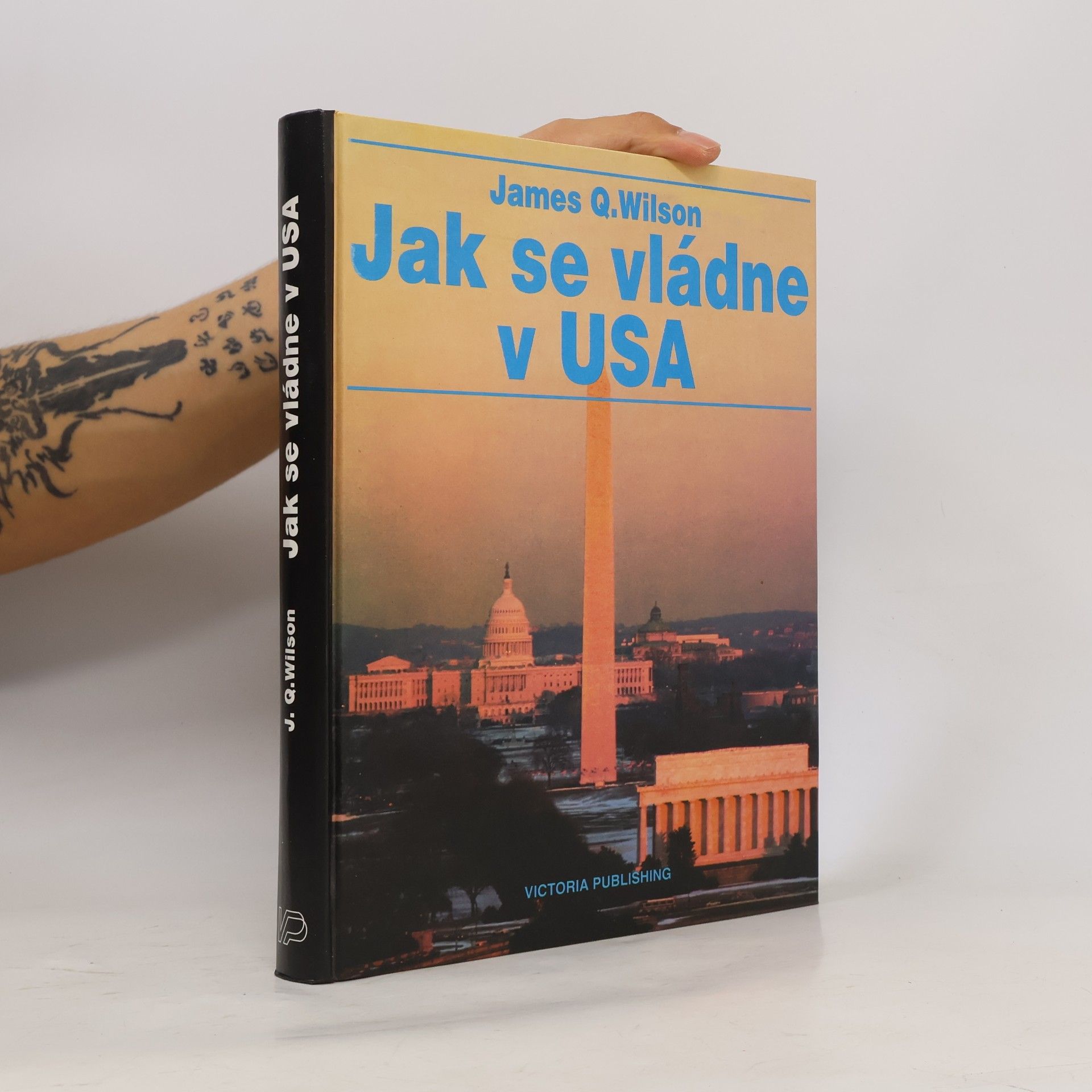 James Q. Wilson Jak se vládne v USA